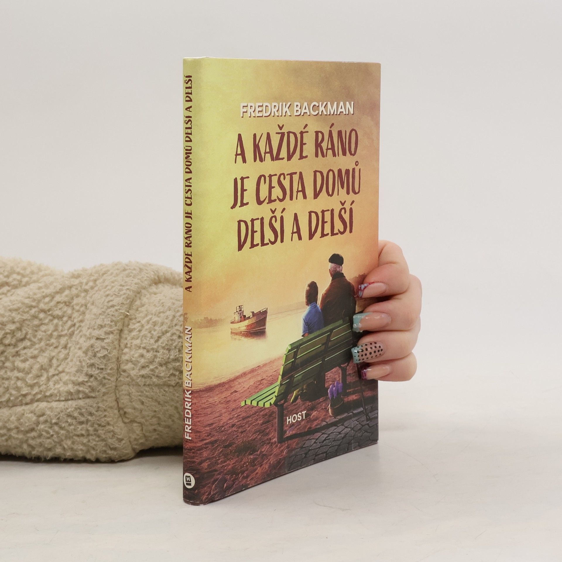 Fredrik Backman A každé ráno je cesta domů delší a delší