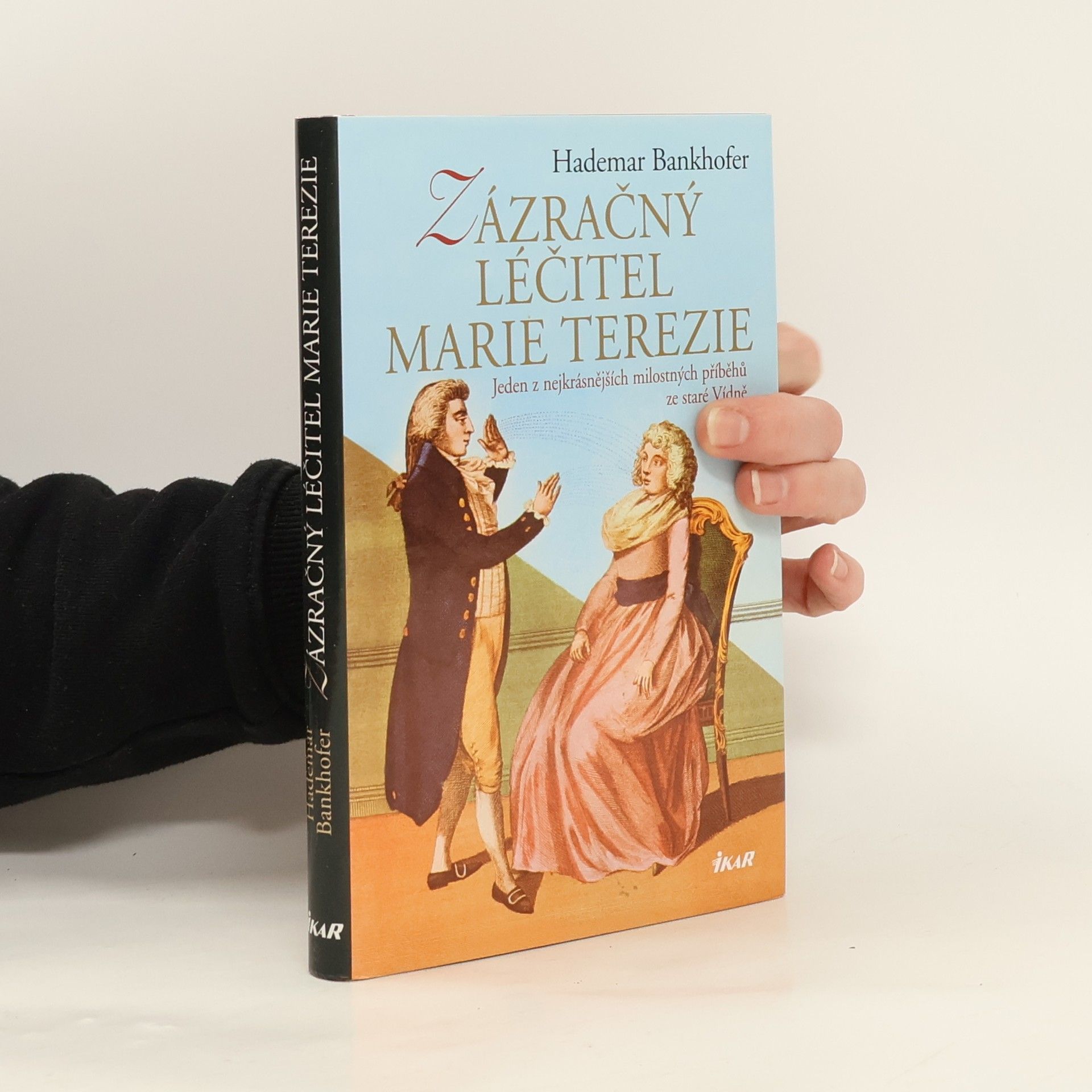 Zázračný léčitel císařovny Marie Terezie