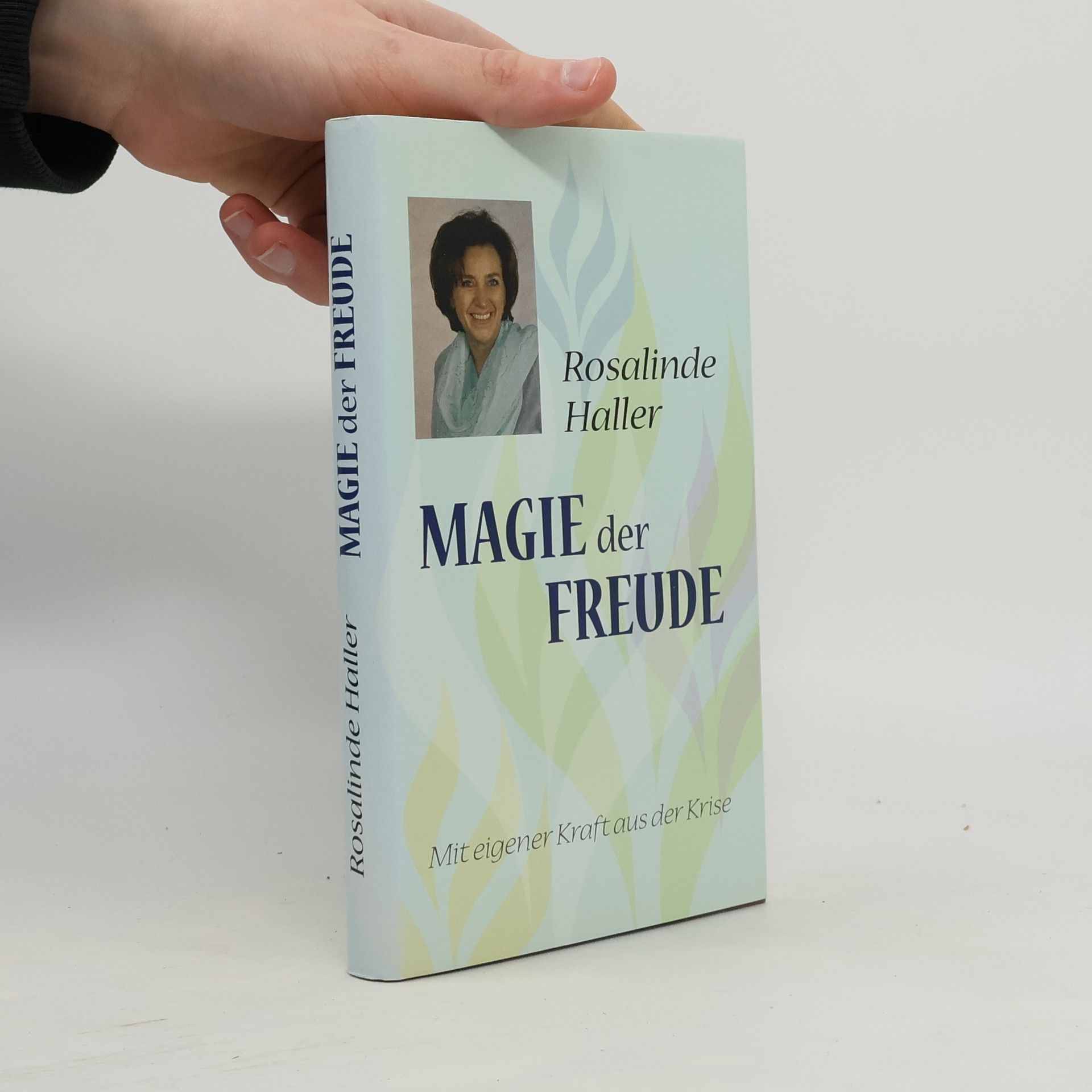 Rosalinde Haller Magie der Freude