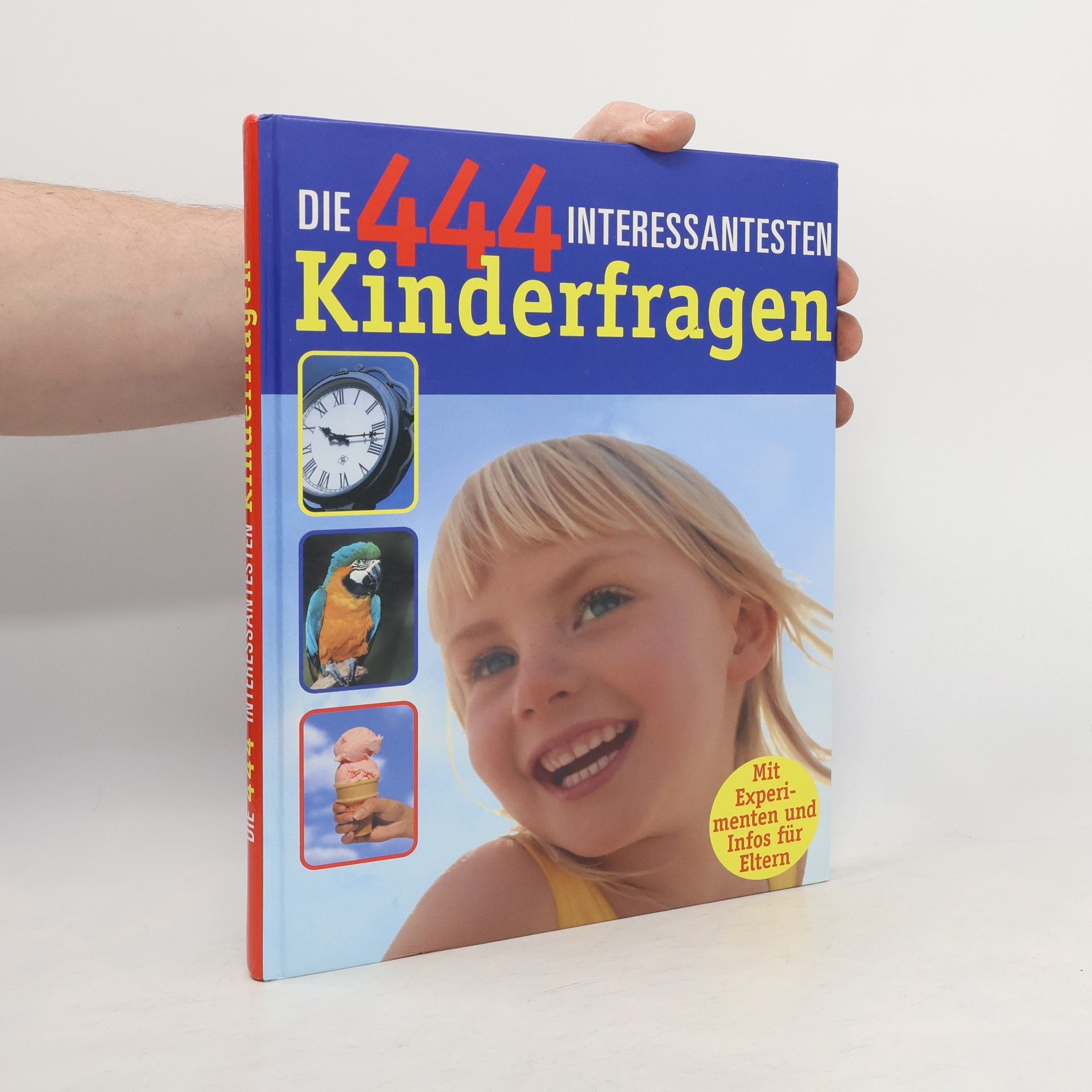 AA.VV. Die 444 interessanten Kinderfragen