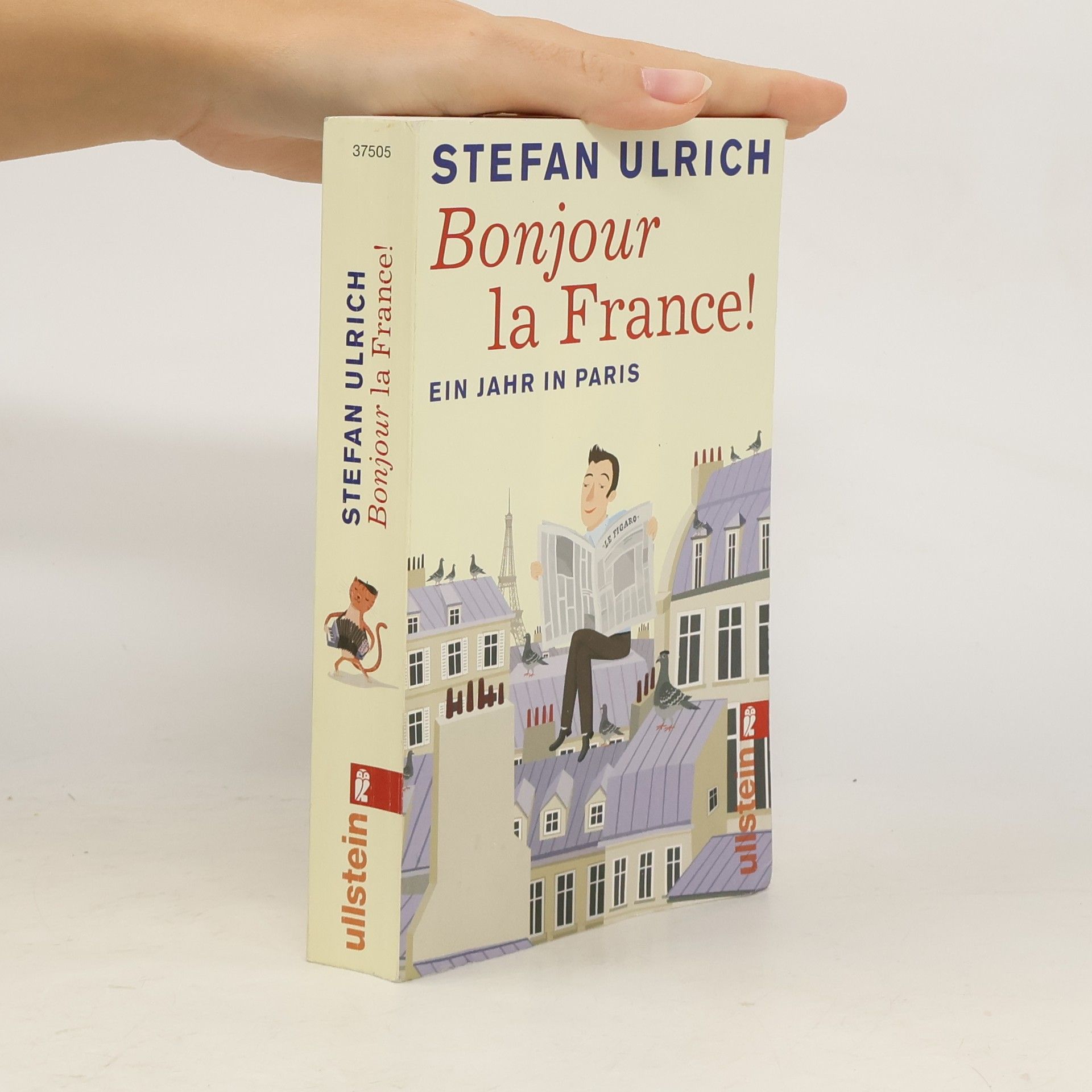 Bonjour la France! Ein Jahr in Paris