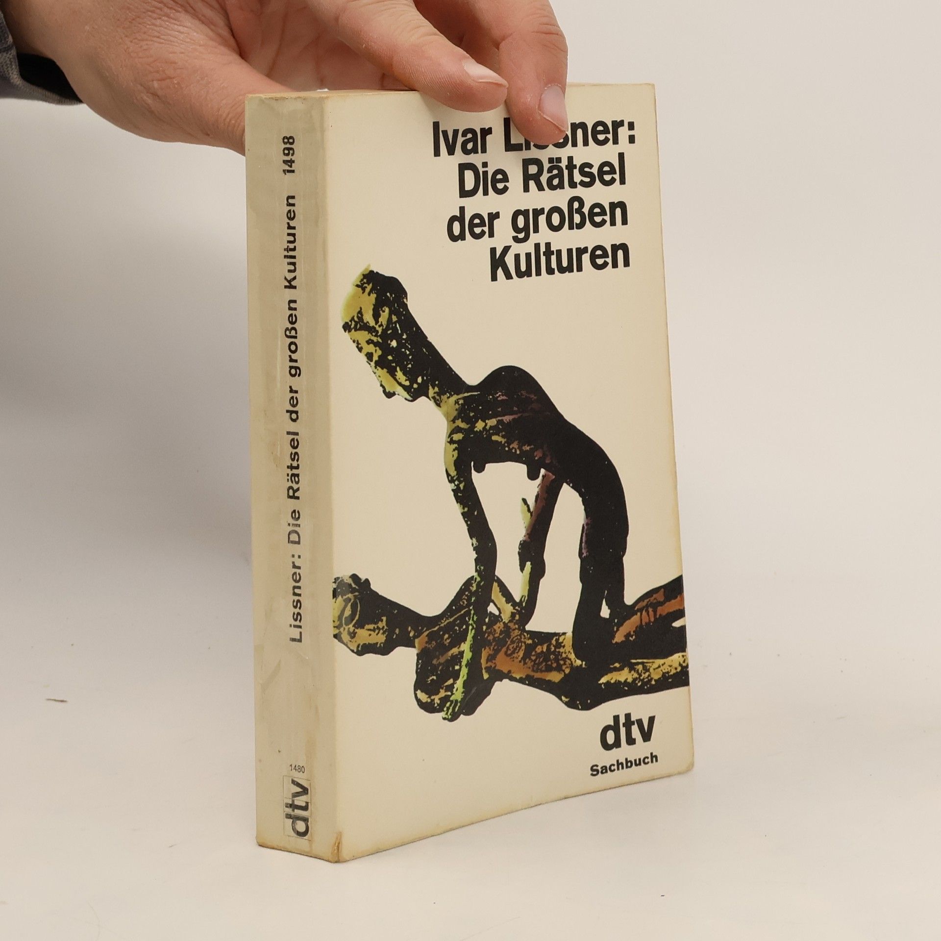 Ivar Lissner Die Rätsel der grossen Kulturen