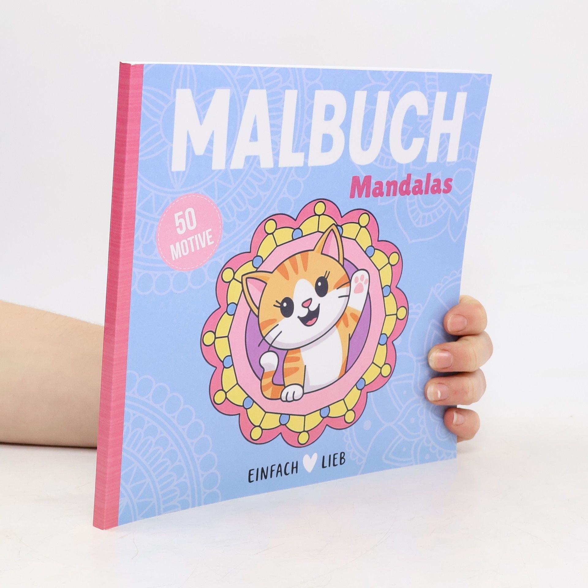 Einfach lieb Malbücher: Einfach lieb Malbuch – Mandalas für Kinder