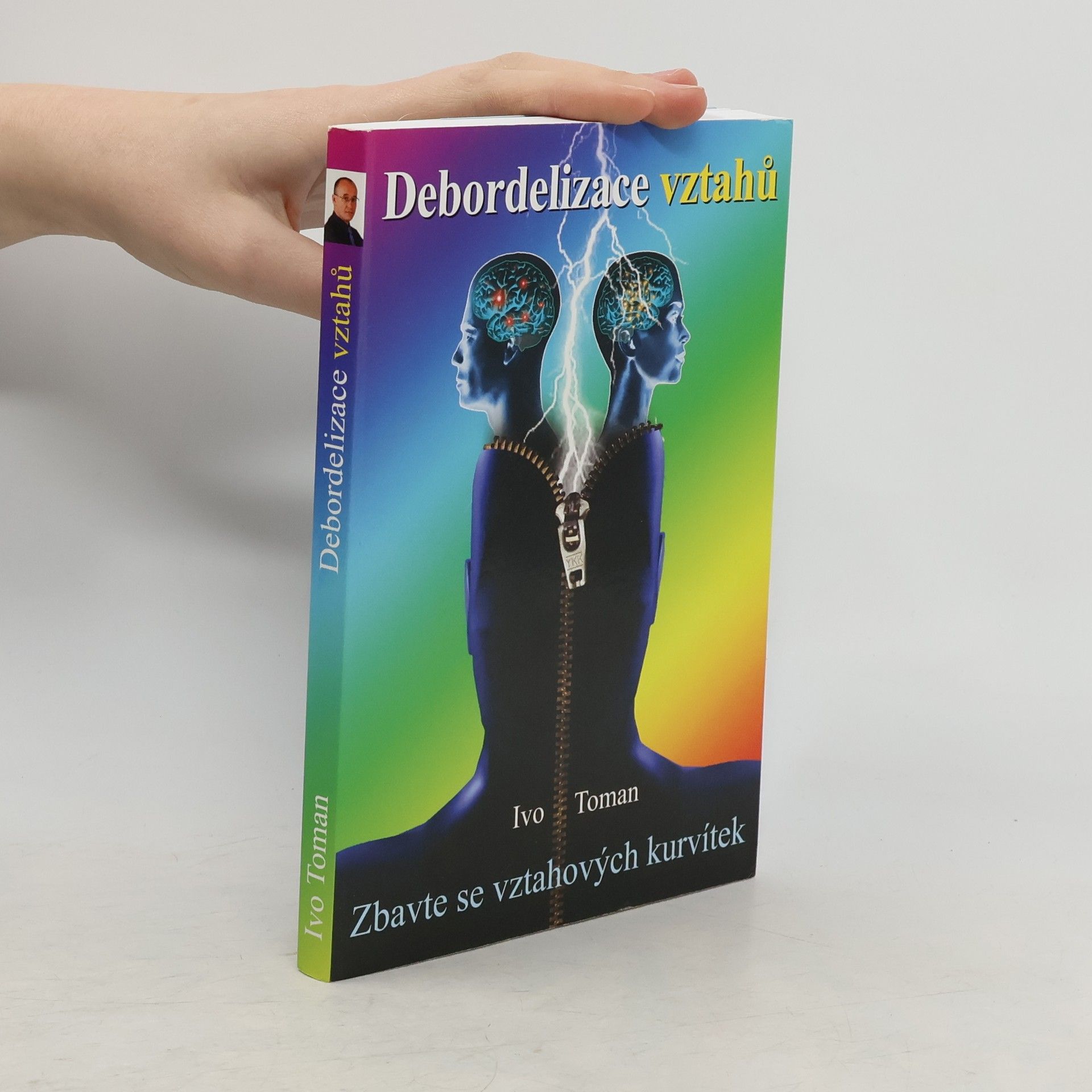 Debordelizace vztahů - Zbavte se vztahových kurvítek