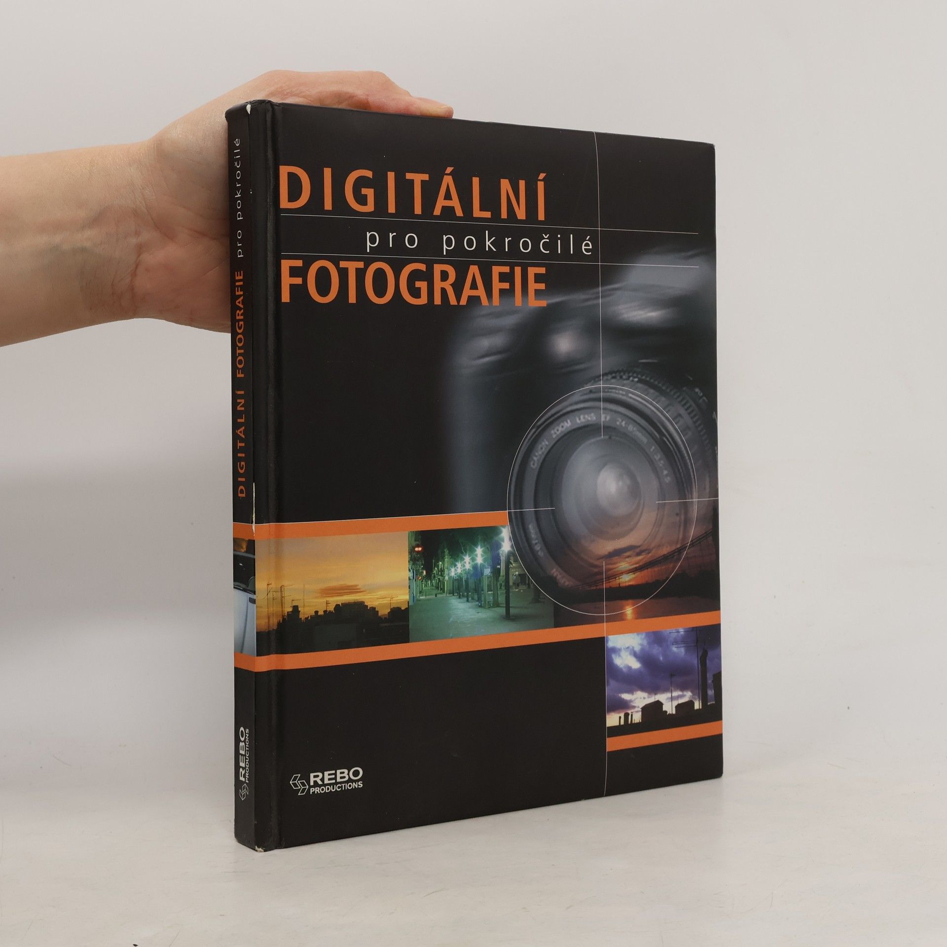 Autores varios Digitální fotografie pro pokročilé