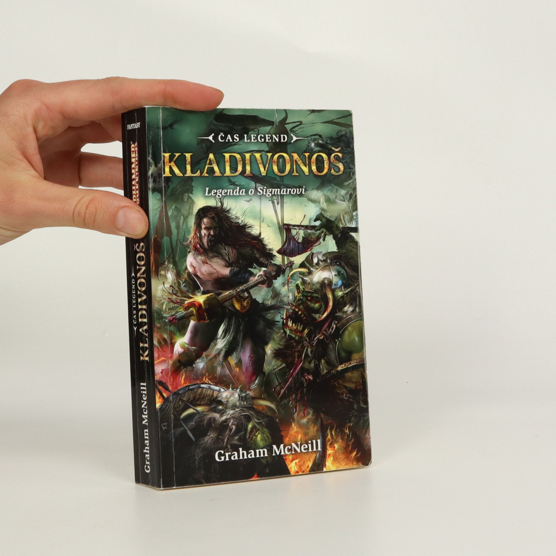 Graham McNeill Čas legend. Kladivonoš : legenda o Sigmarovi