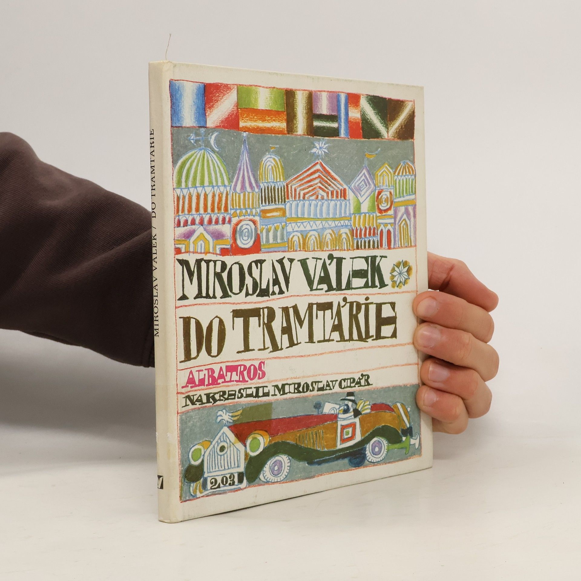 Miroslav Válek Do Tramtárie : Pro malé čtenáře