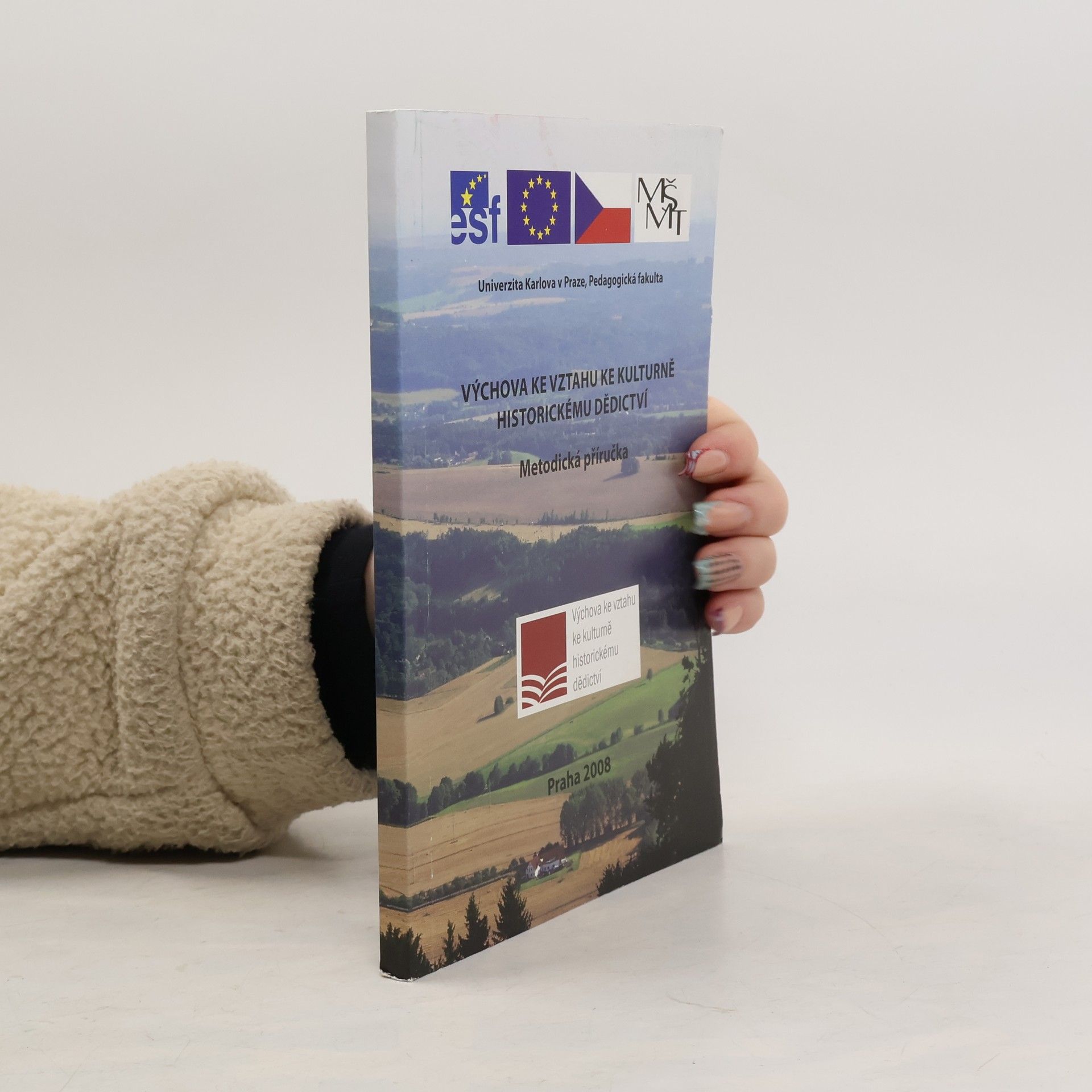 Výchova ke vztahu ke kulturně historickému dědictví: Metodická příručka