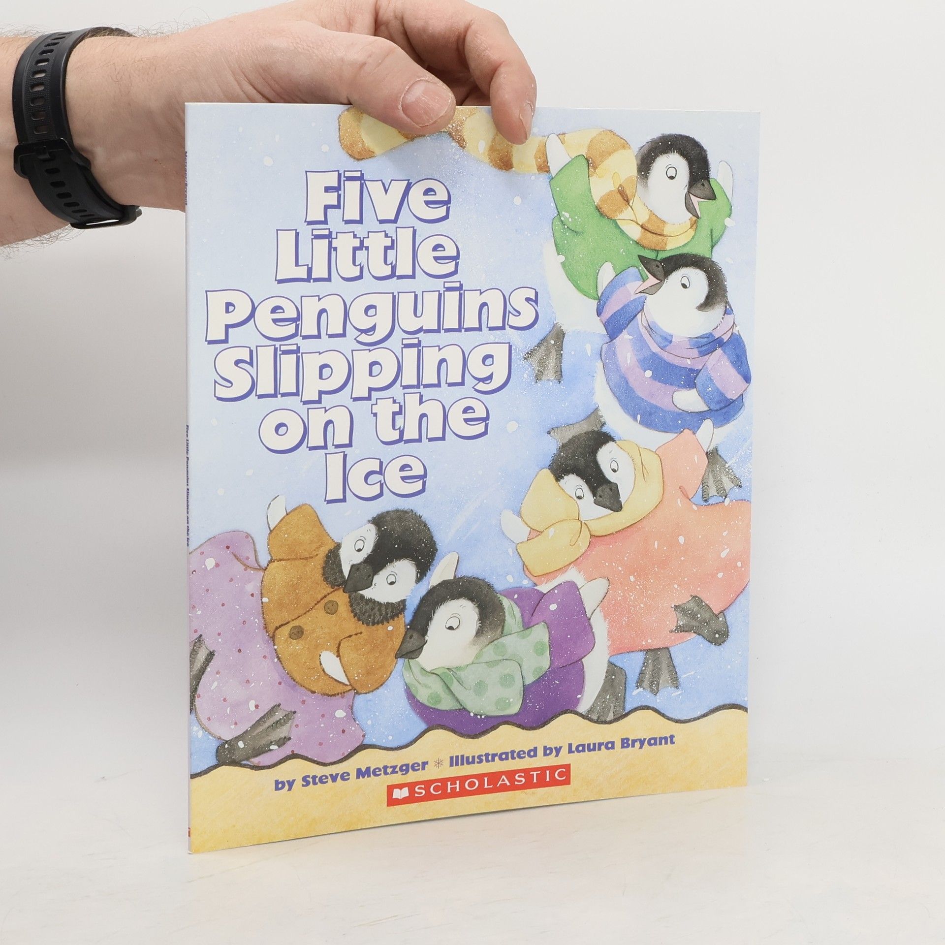 Steve Metzger Five Little Penguins Slipping on the Ice