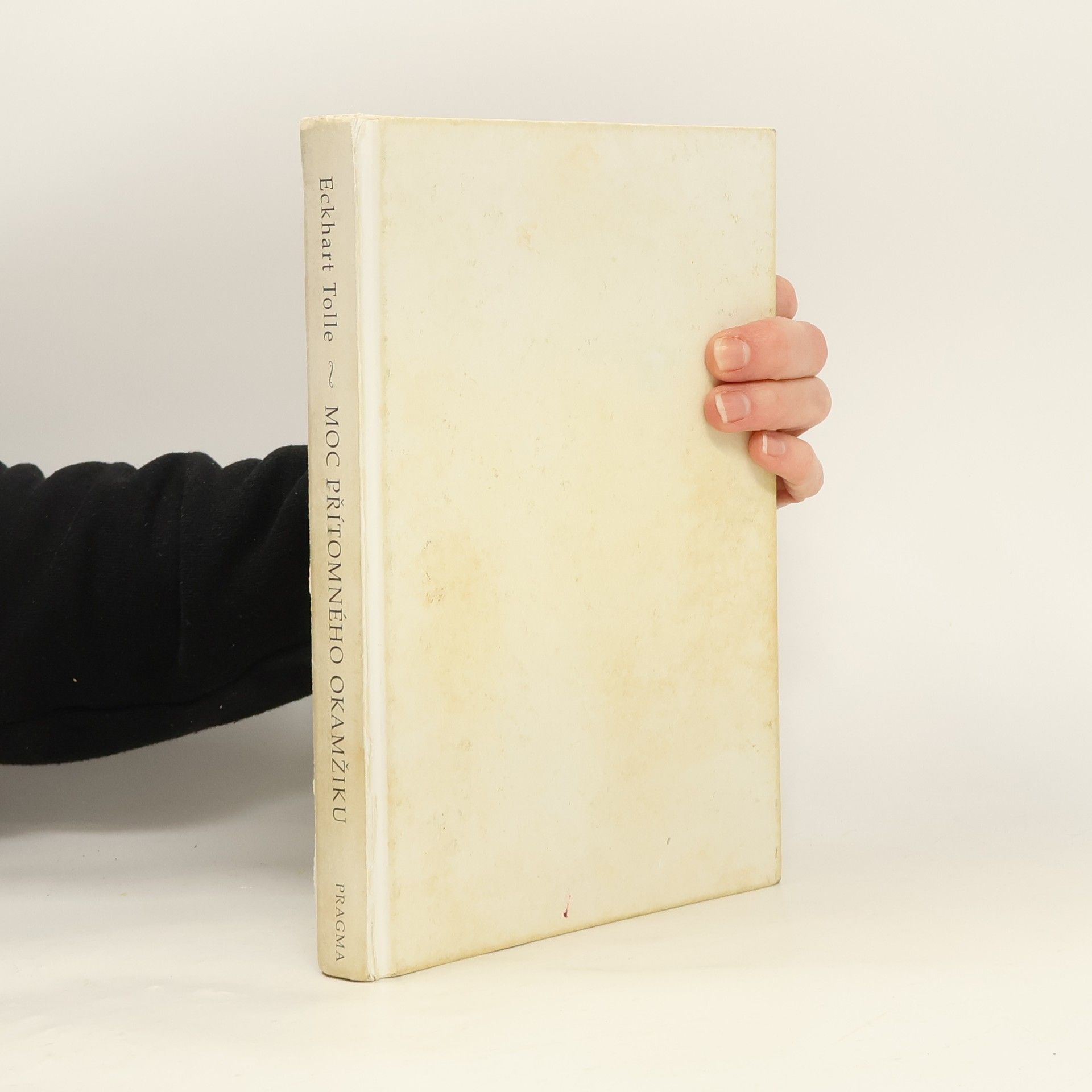 Eckhart Tolle Moc přítomného okamžiku