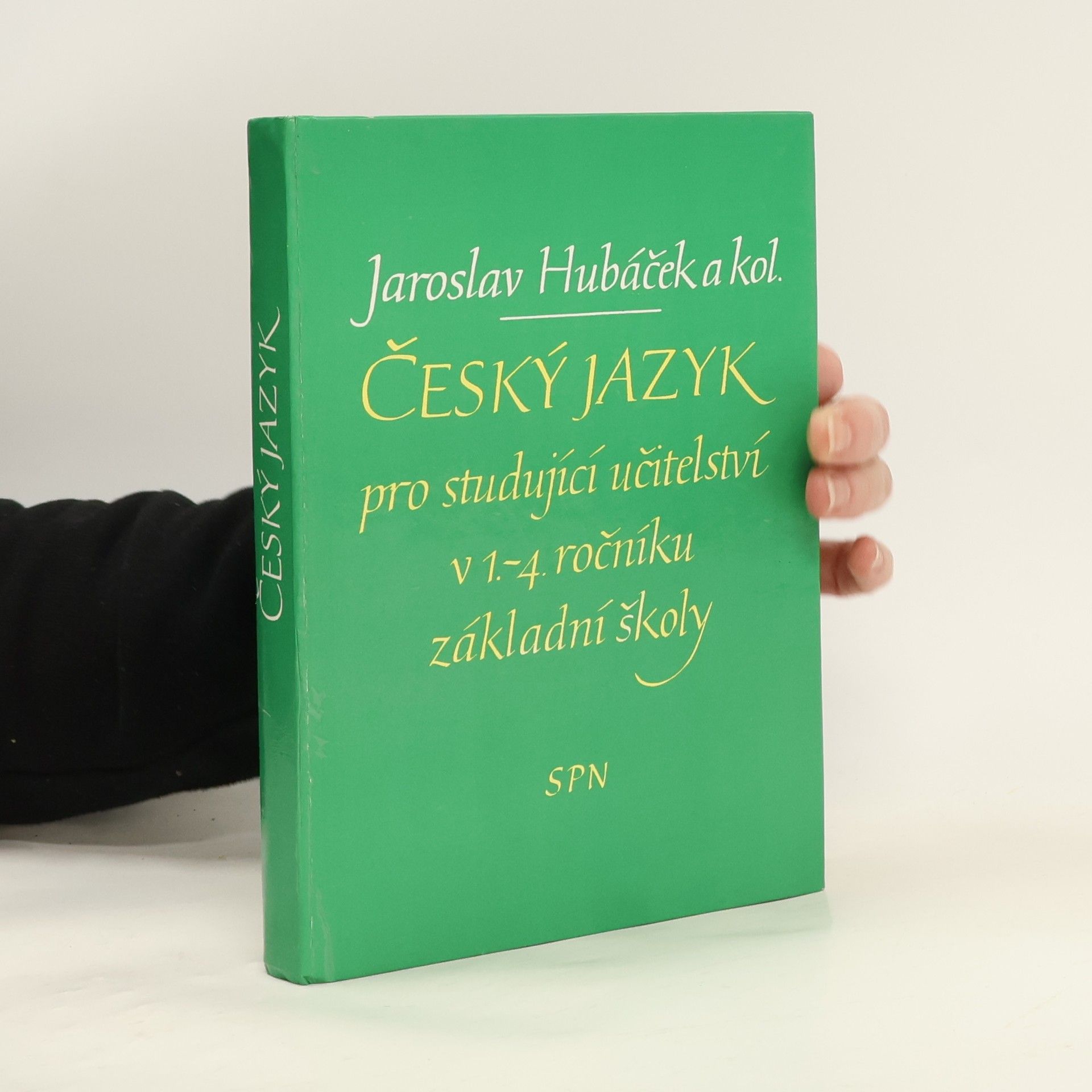 Jaroslav Hubáček Český jazyk pro studující učitelství v 1.-4. ročníku základní školy