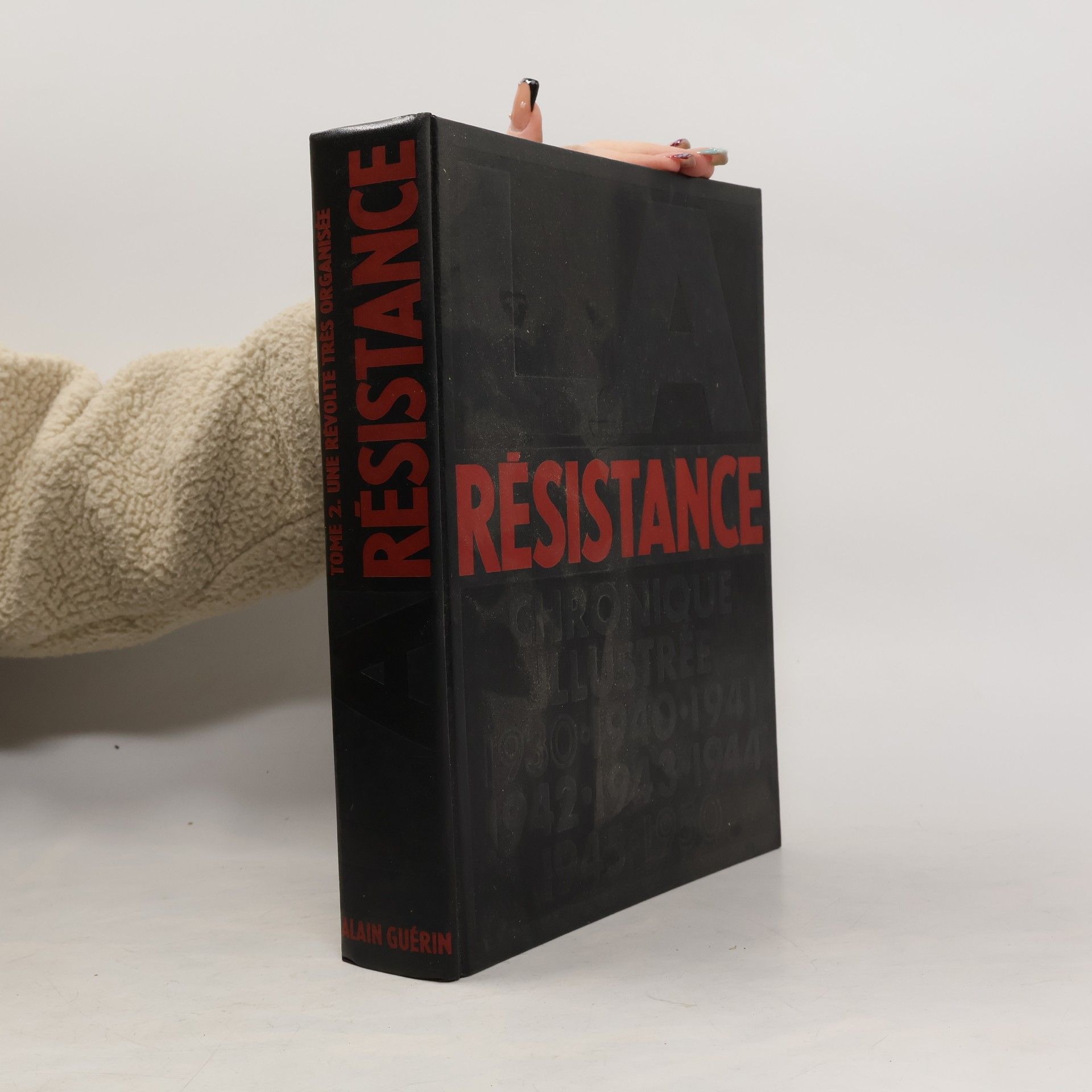 Alain Guérin La Résistance Chronique illustrée 1930-1950