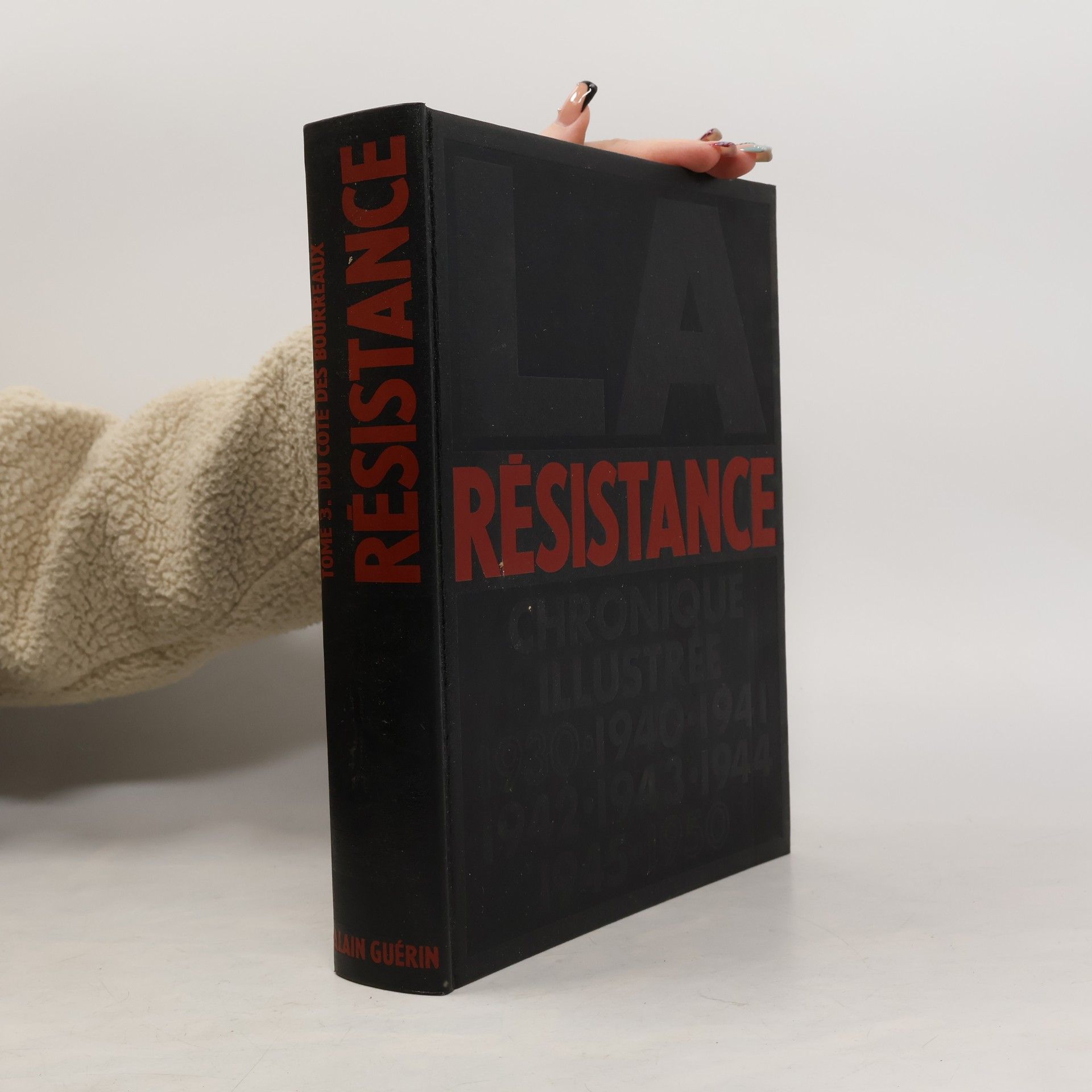 Alain Guérin La Résistance Chronique illustrée 1930-1950