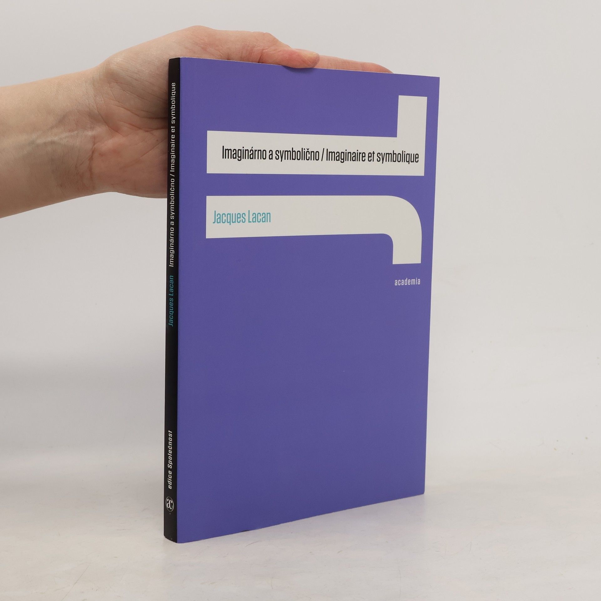 Jacques Lacan Imaginárno a symbolično = Imaginaire et symbolique
