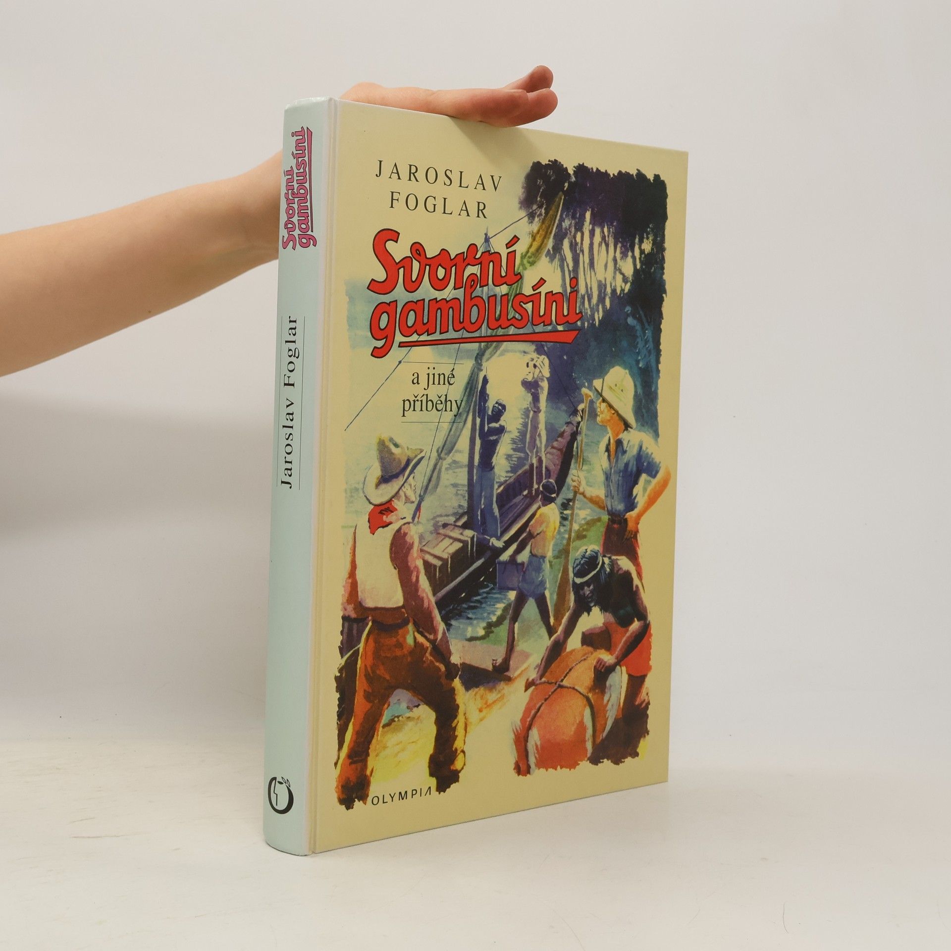 Jaroslav Foglar Svorní gambusíni a jiné příběhy