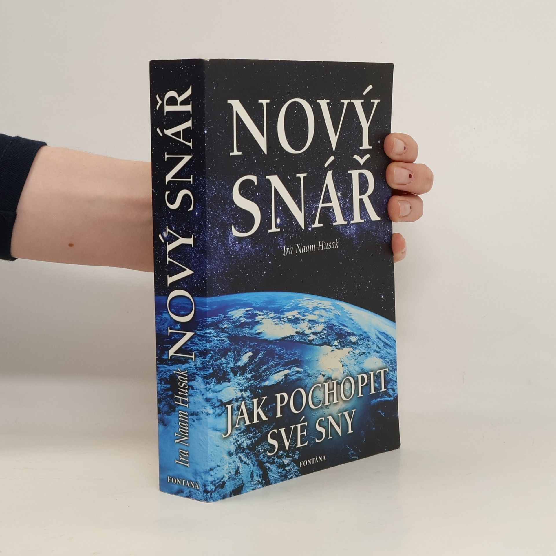 Ira Naam Husak Jak pochopit své sny. Abecedně řazený pomocník pro pochopení snů, pro usnadnění cesty putujícím