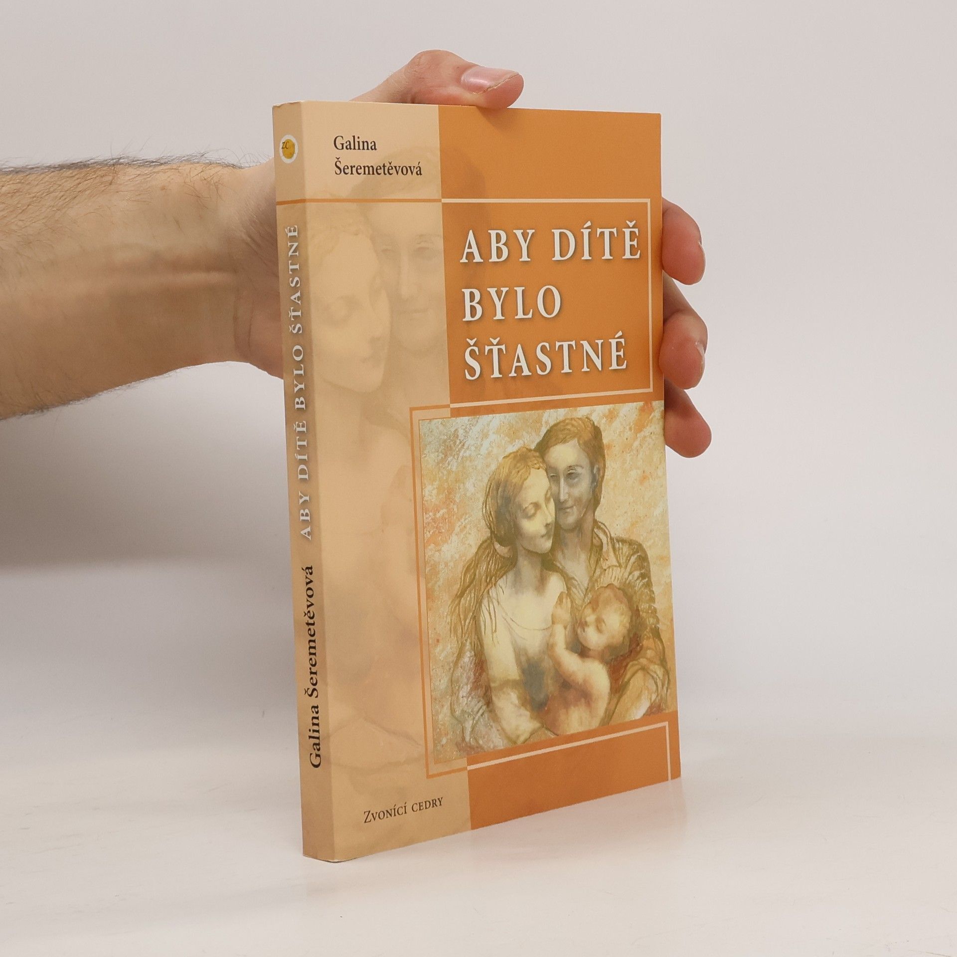 Galina Borisovna Šeremeteva Aby dítě bylo šťastné