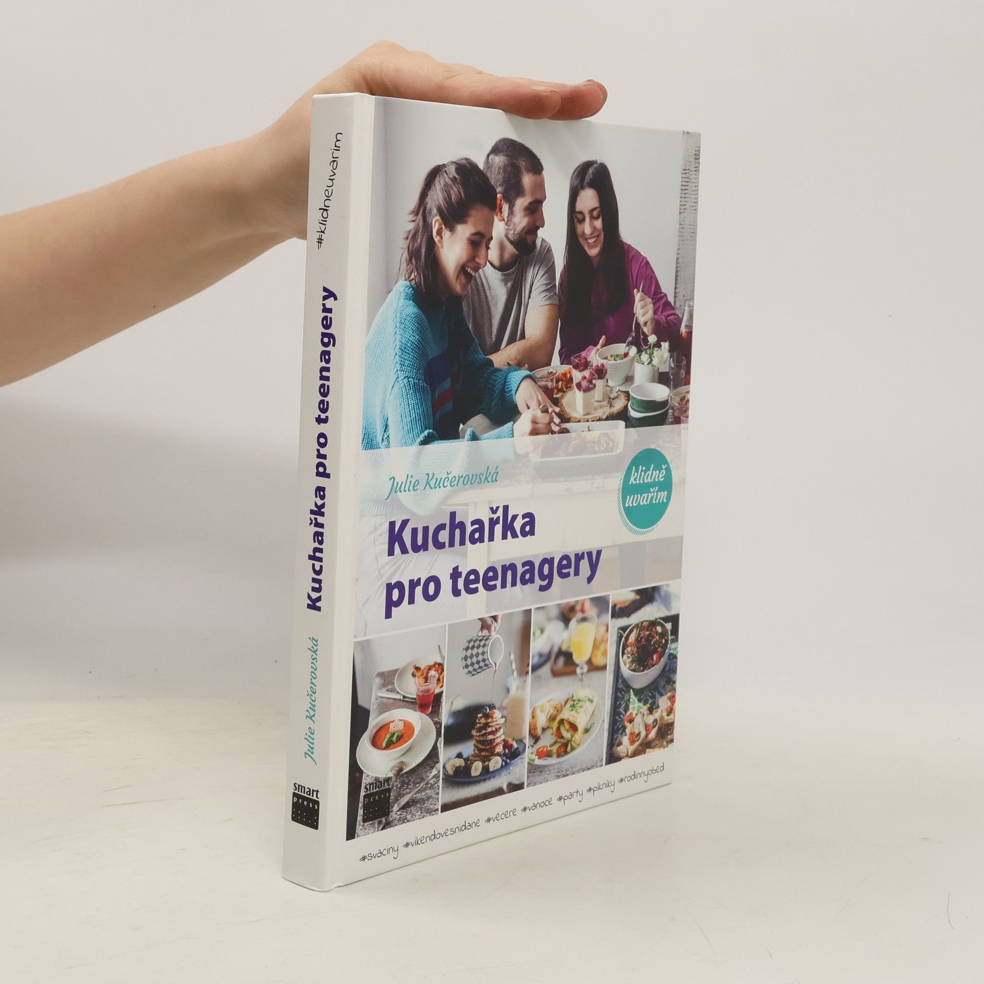 Julie Kučerovská Kuchařka pro teenagery. #klidneuvarim