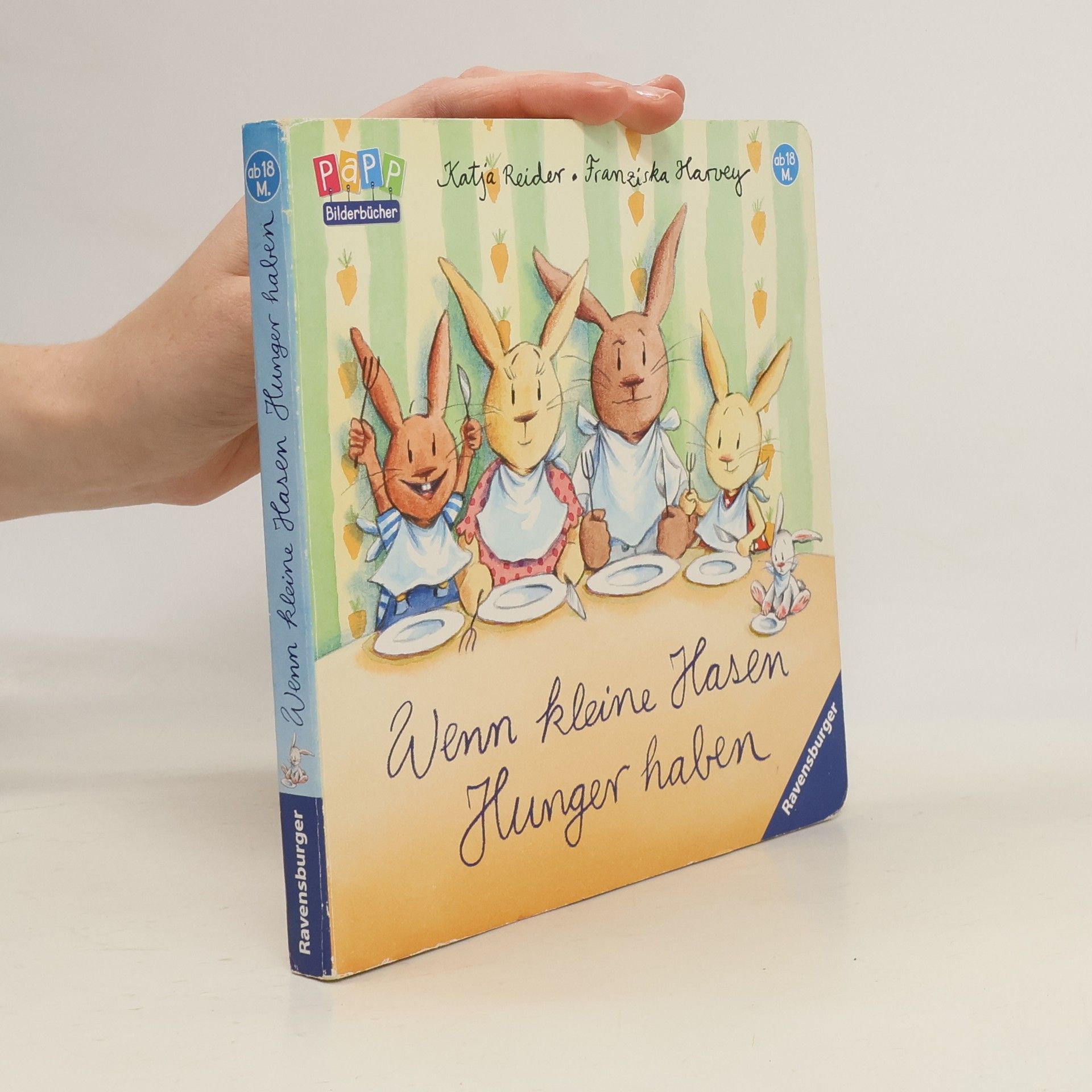 Katja Reider Wenn kleine Hasen Hunger haben