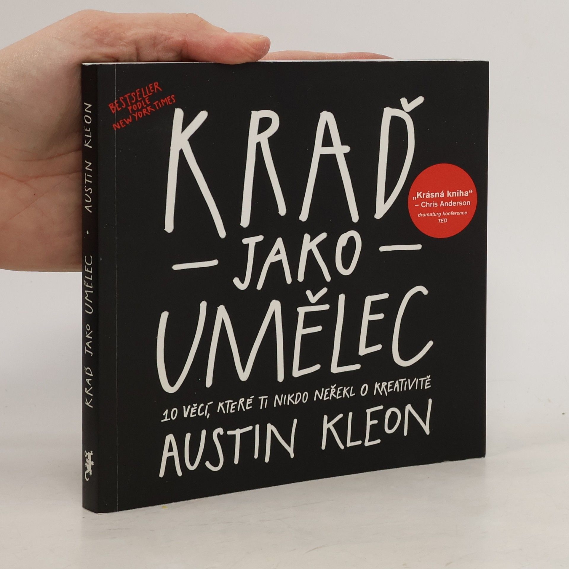 Kraď jako umělec. 10 věcí, které ti nikdo neřekl o kreativitě