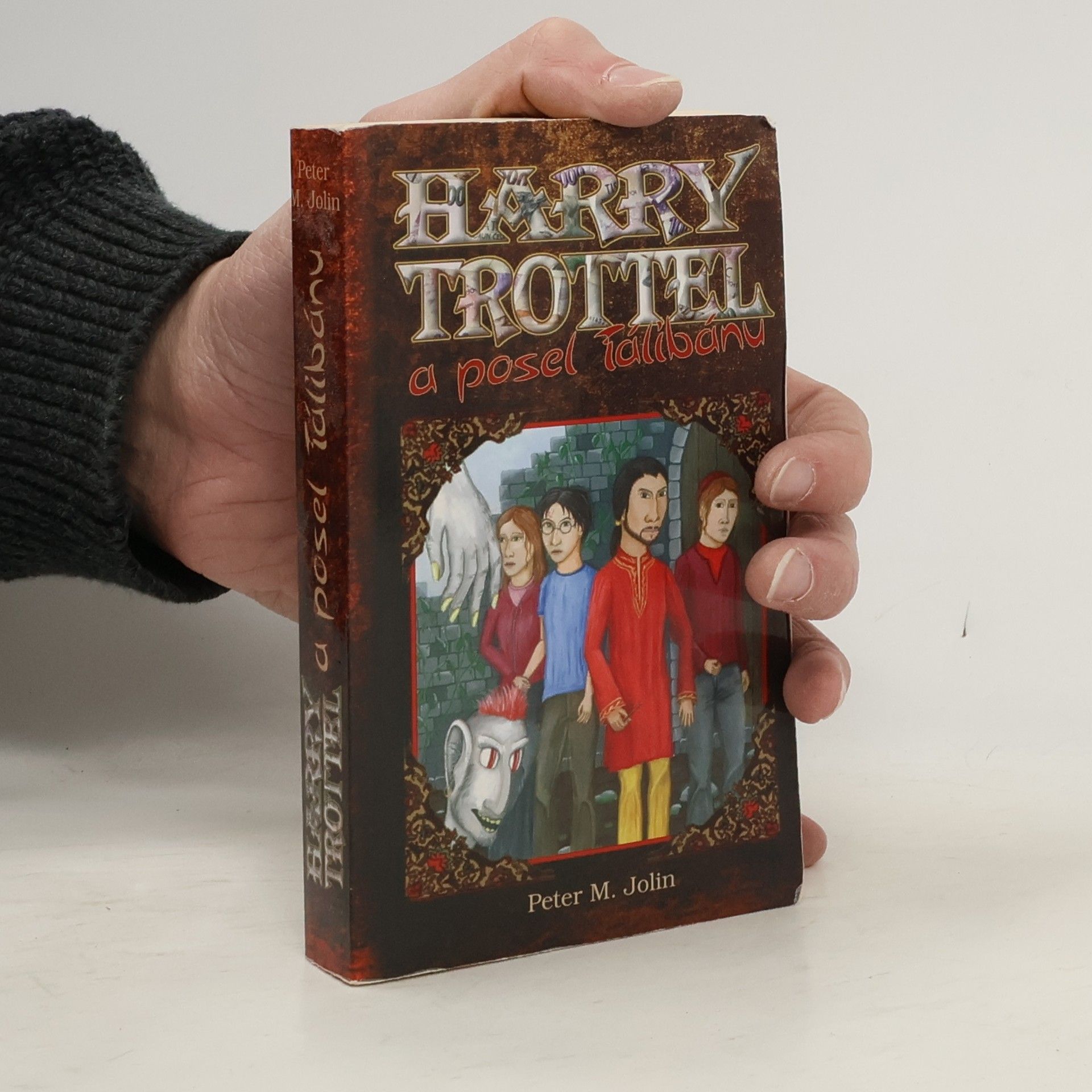 Peter M. Jolin Harry Trottel a posel Tálibánu