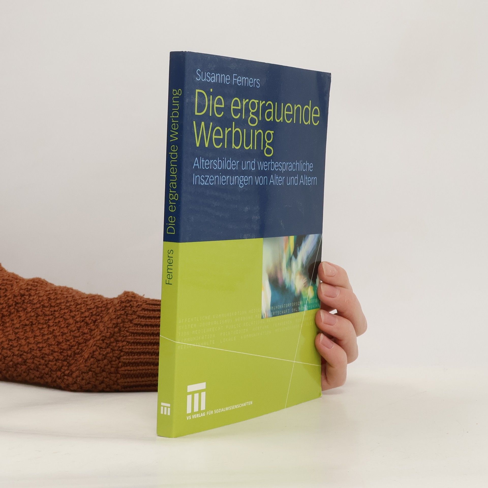 Susanne Femers-Koch Die ergrauende Werbung