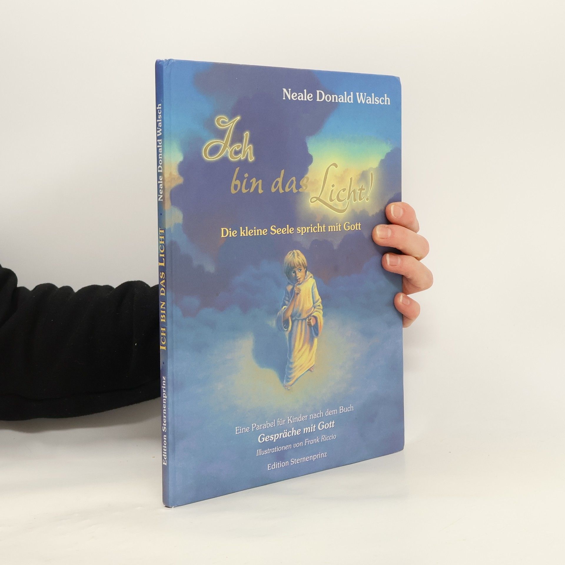 Neale Donald Walsch Ich bin das Licht!