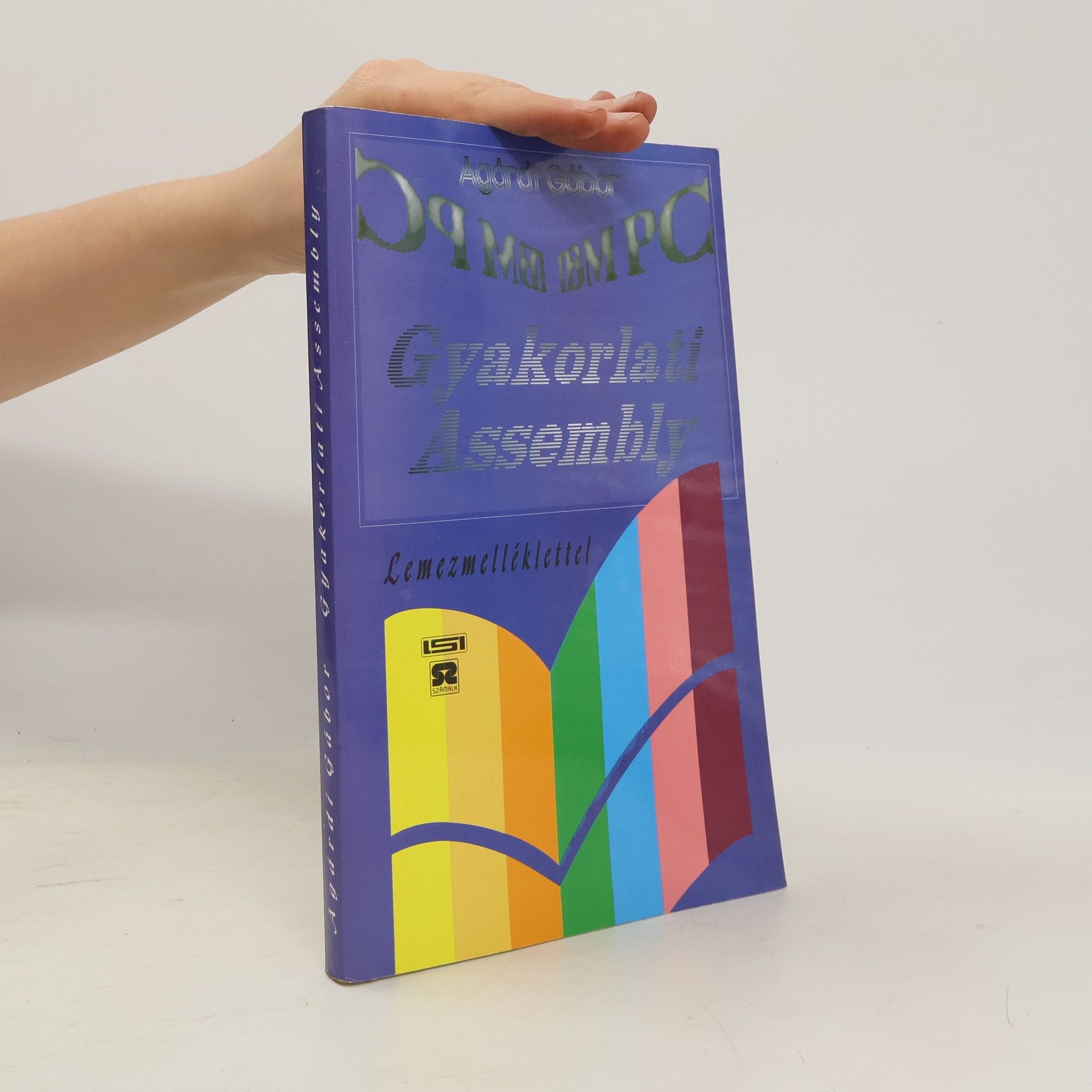 Gabor Agardi IBM PC gyakorlati Assembly