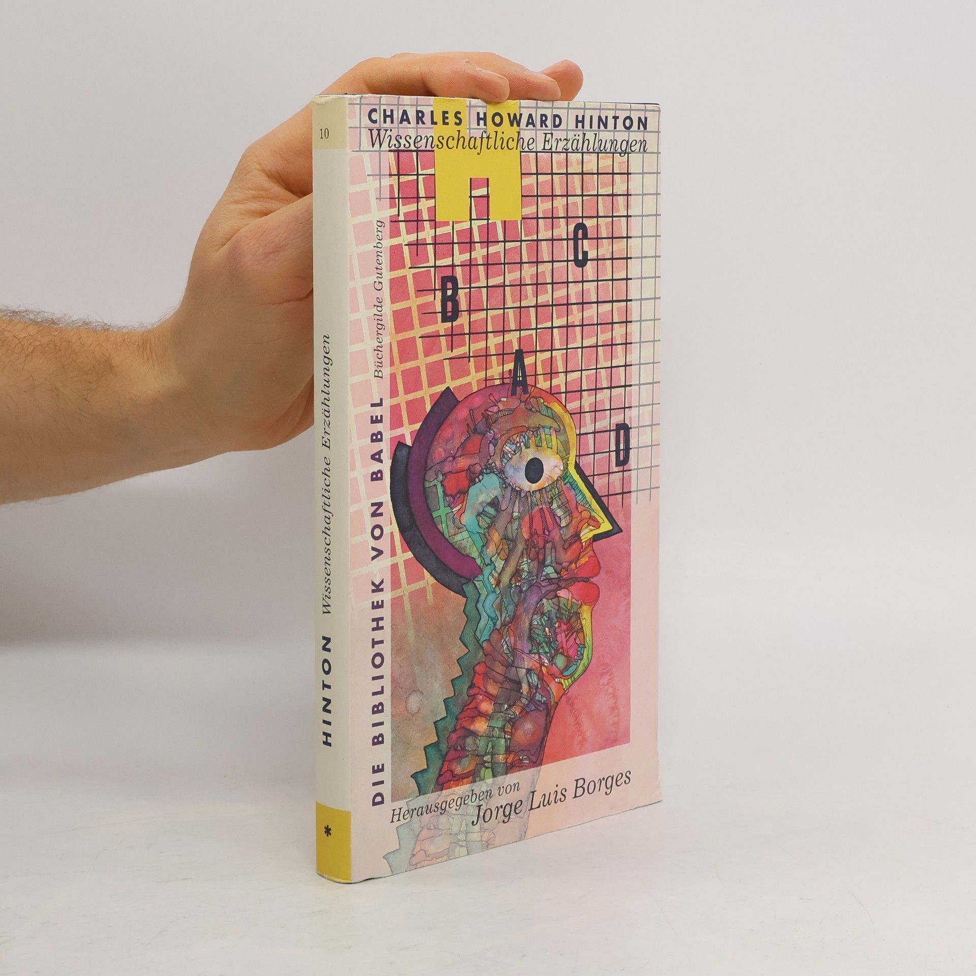 Die Bibliothek von Babel - 10: Wissenschaftliche Erzählungen
