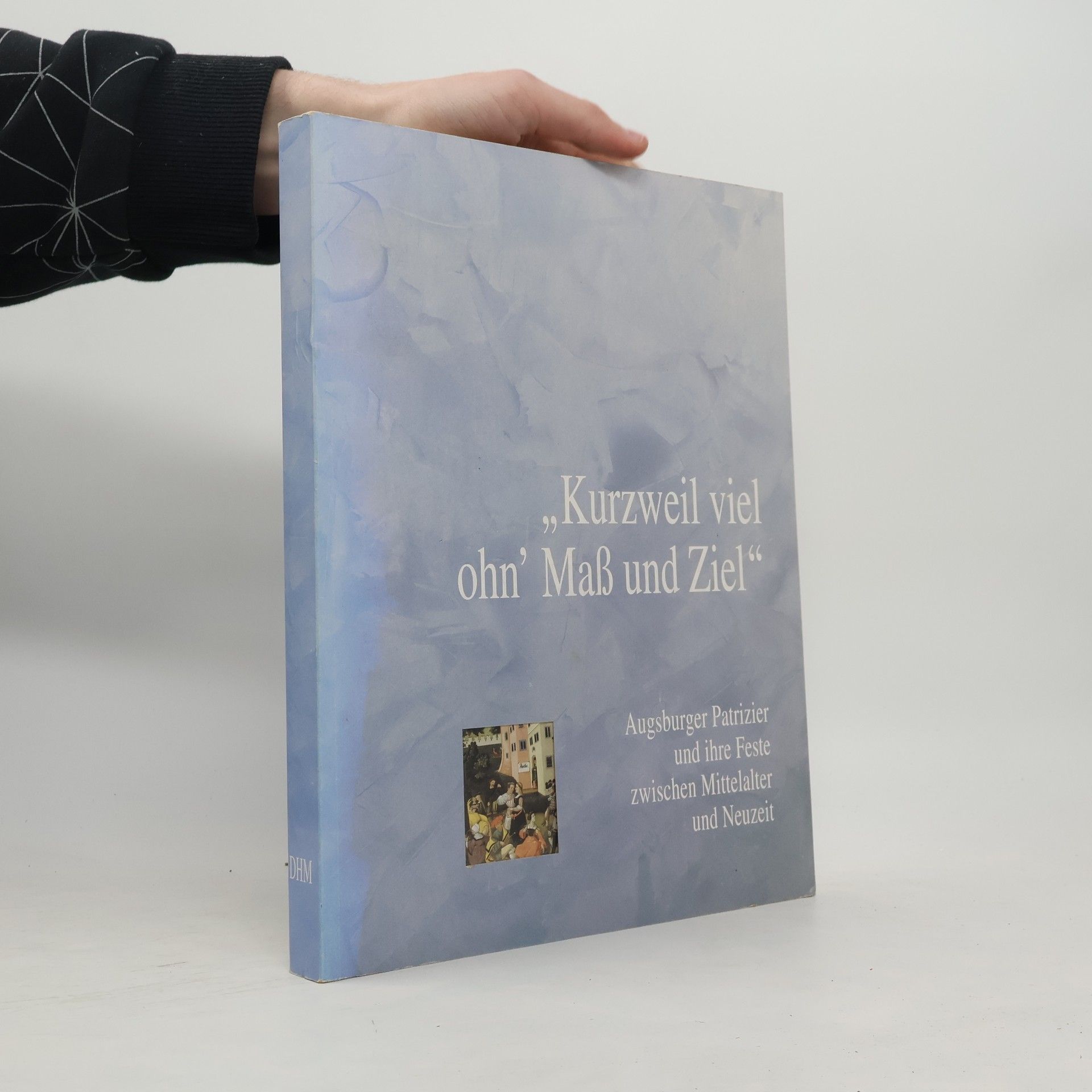 Pia Maria Grüber Kurzweil viel ohn' Maß und Ziel