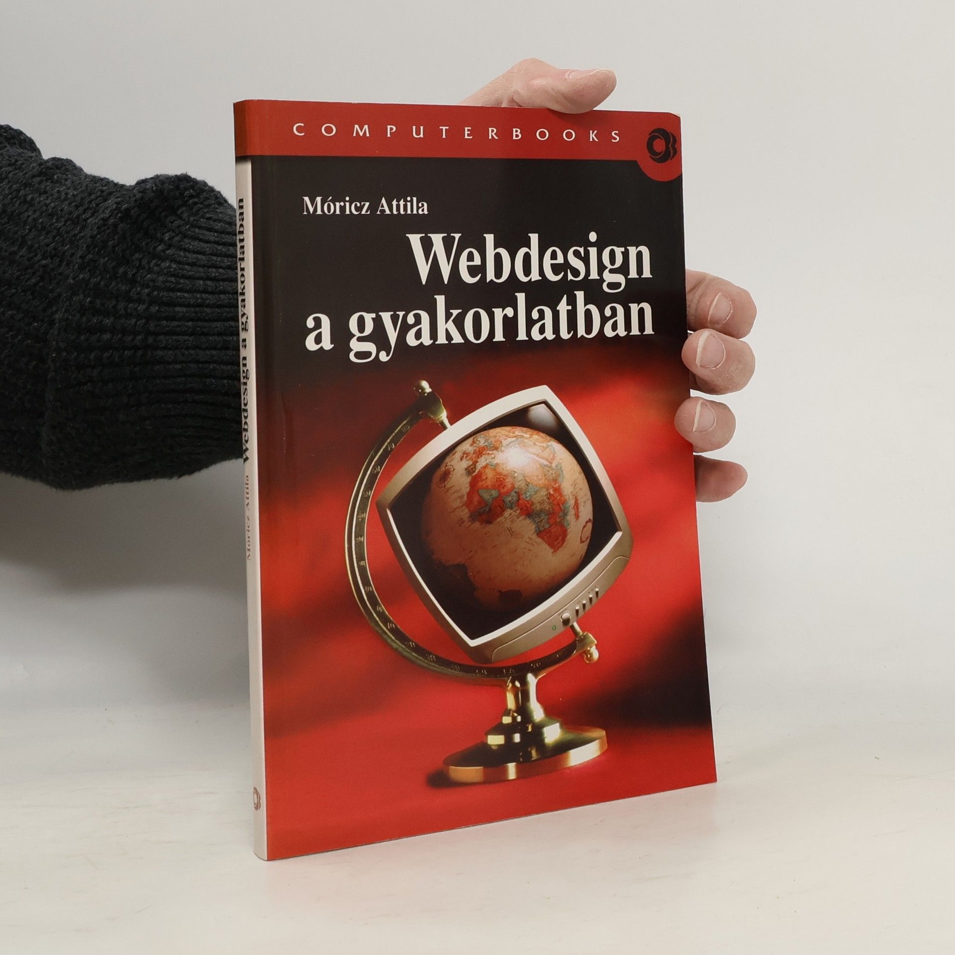Attila Móricz COMPUTERBOOKS: Webdesign a gyakorlatban