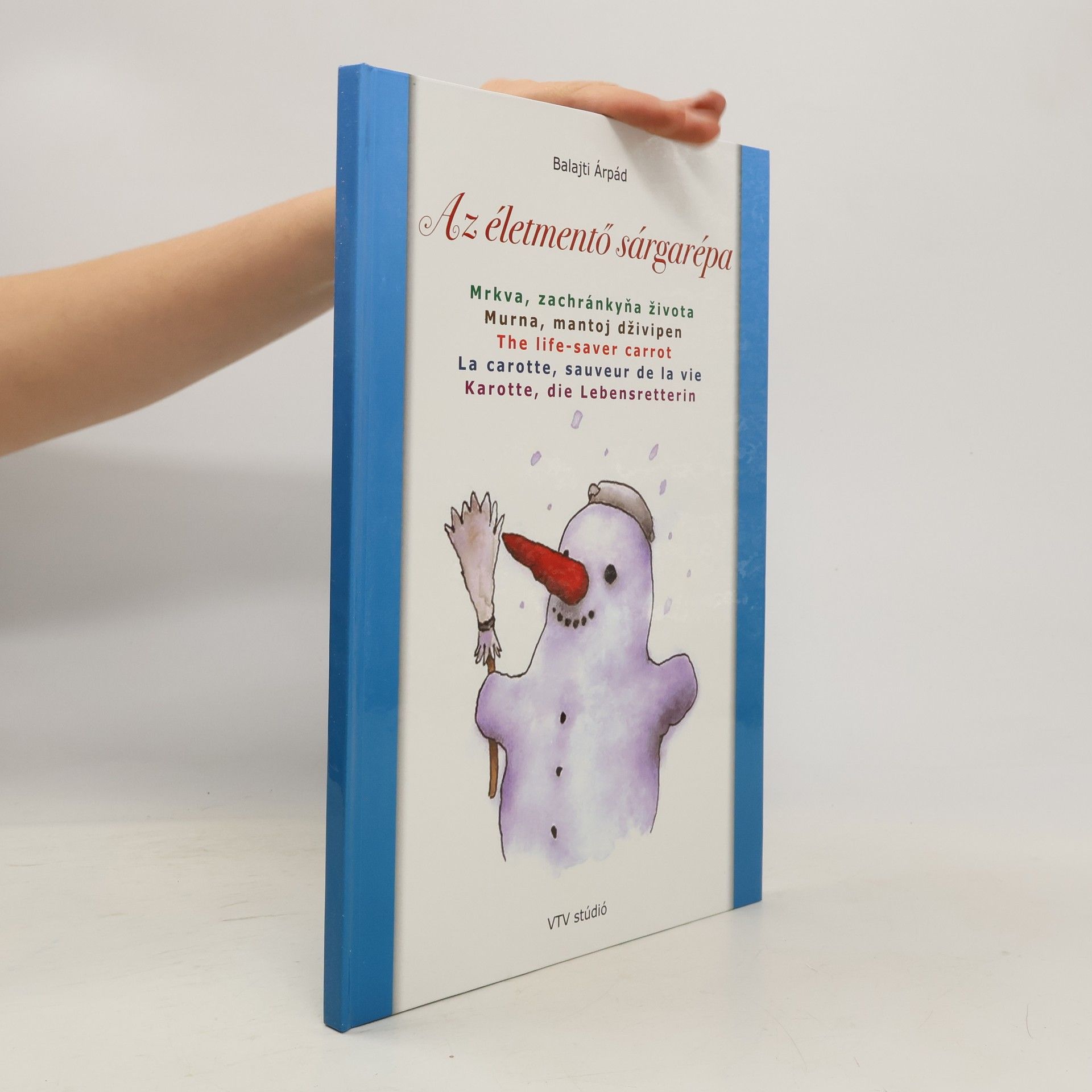 Balajti Árpád Az életmentő sárgarépa