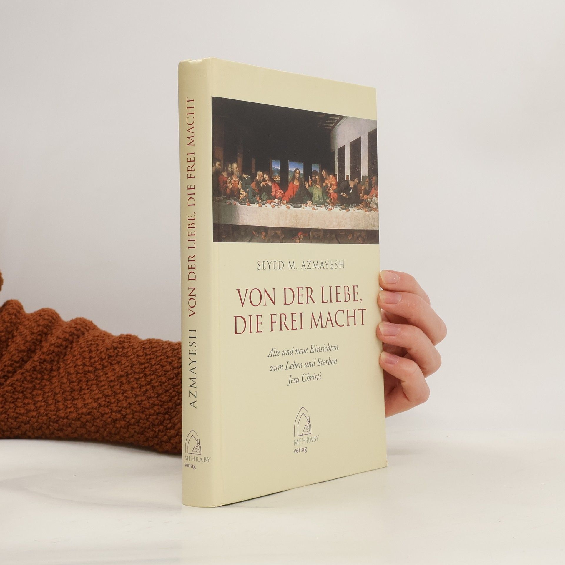 Seyed Mostafa Azmayesh Von der Liebe, die frei macht