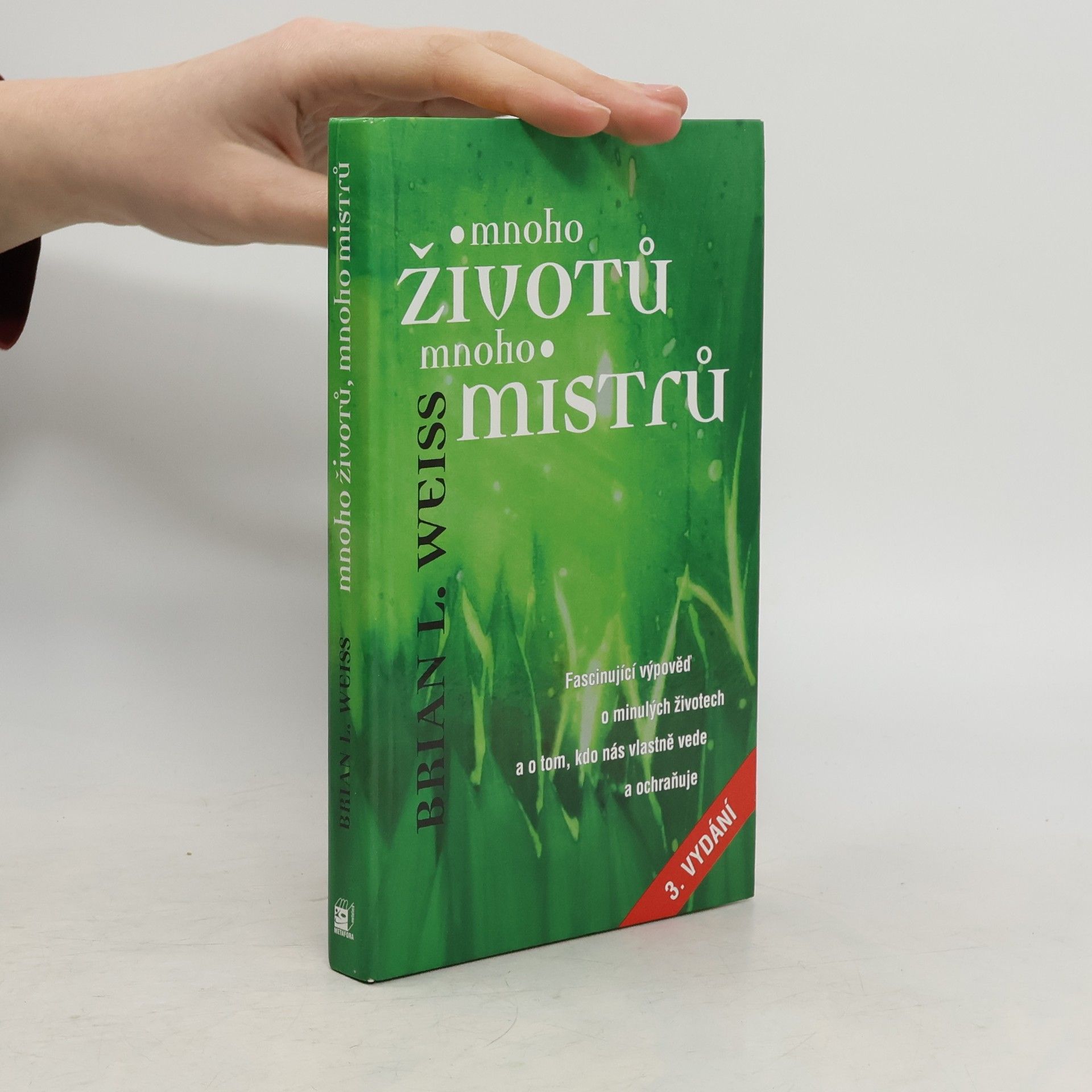 Brian Weiss Mnoho životů, mnoho Mistrů