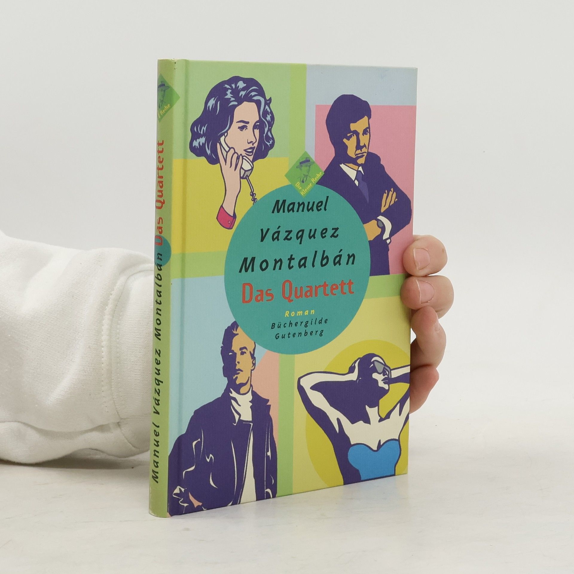 Manuel Vázquez Montalbán Die kleine Reihe: Das Quartett