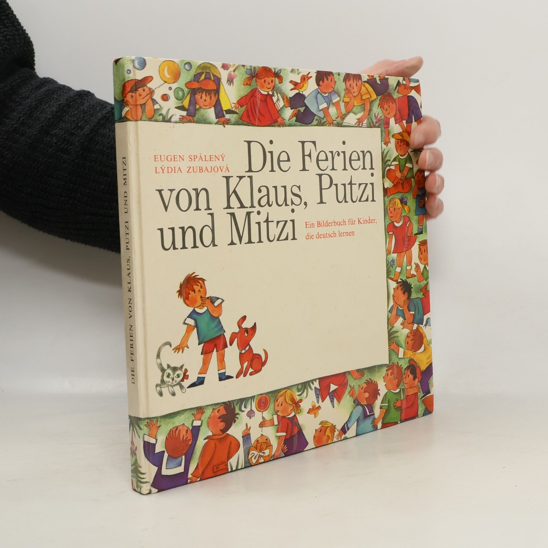 Lýdia Zubajová Die Ferien von Klaus, Putzi und Mitzi. Ein Bilderbuch für Kinder, die deutsch lernen