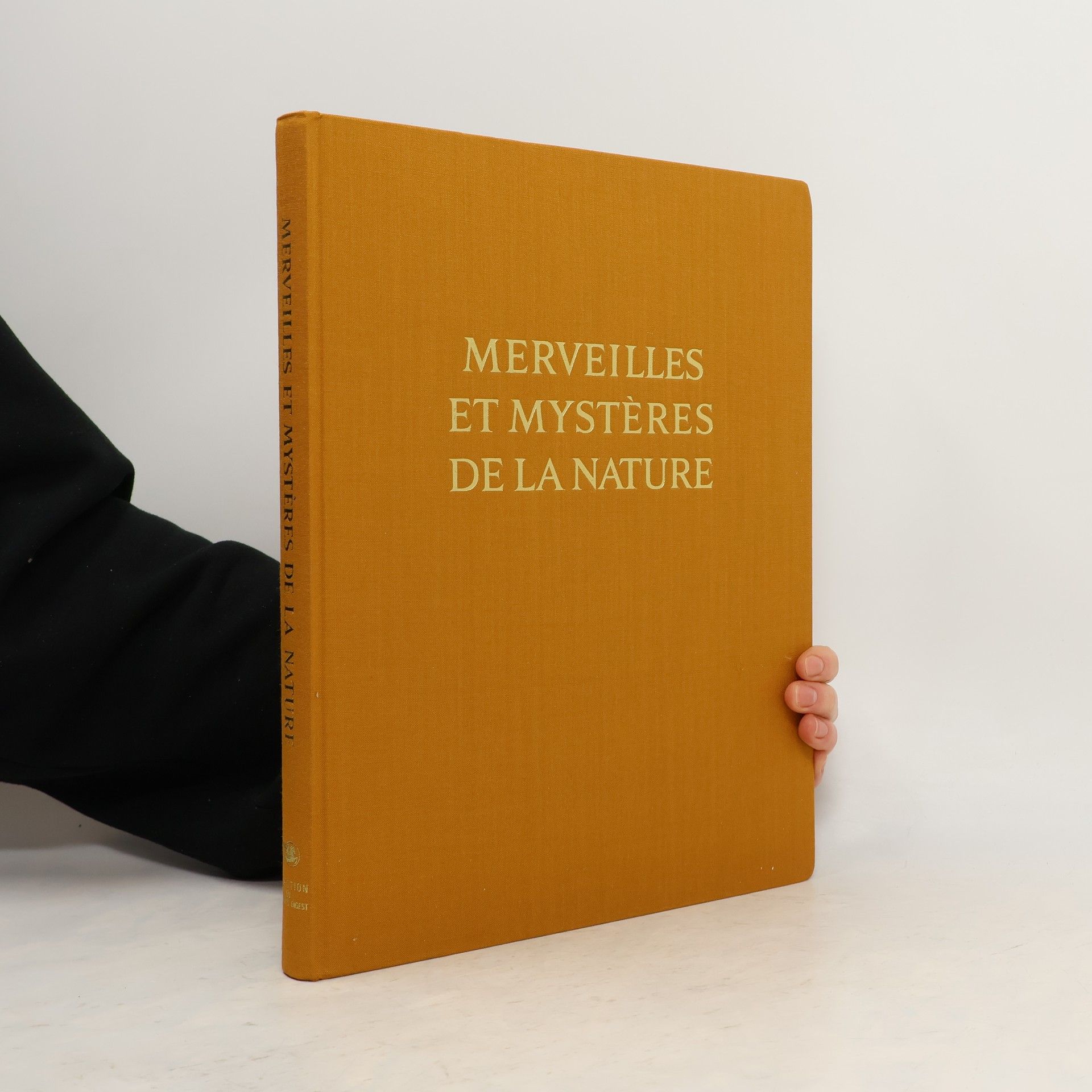 Collectif d'auteurs Merveilles et mystères de la nature