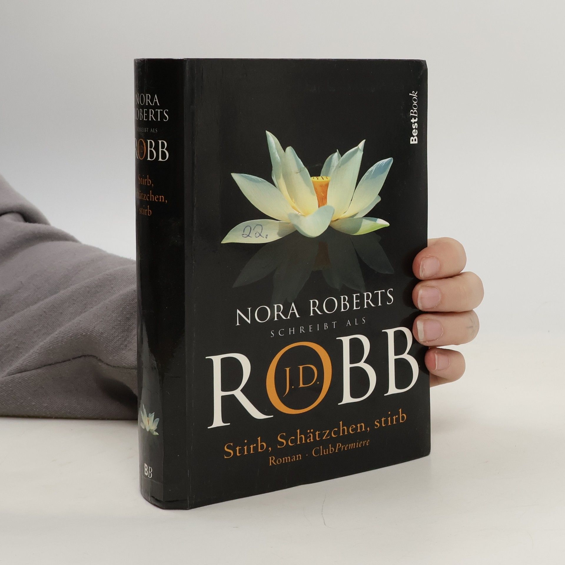 Nora Roberts Stirb, Schätzchen, stirb