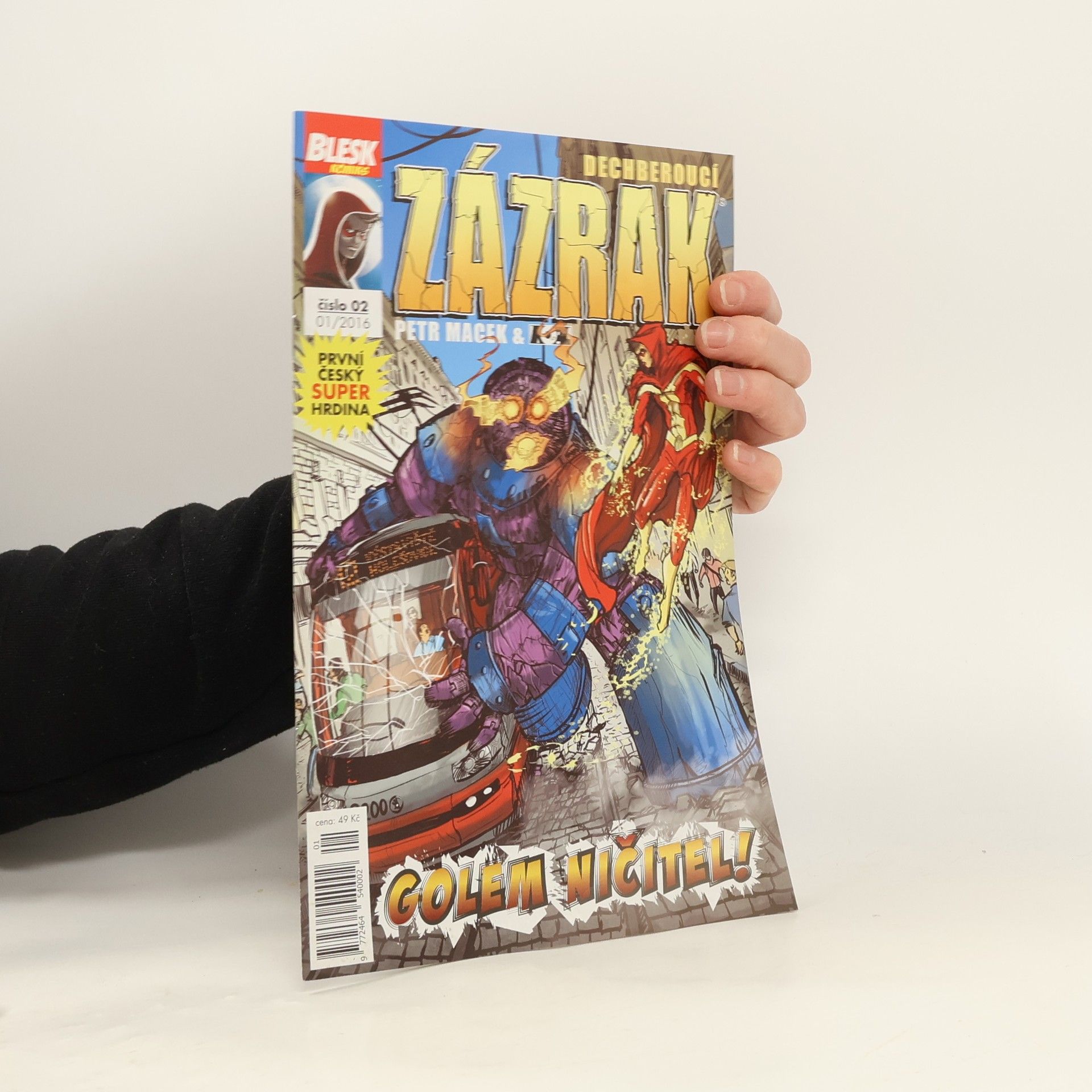 Petr Macek Dechberoucí zázrak. Golem učitel! Číslo 02. 01/2016