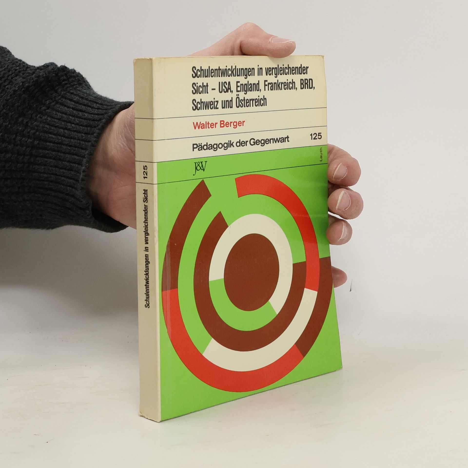 Walter Berger Schulentwicklungen in vergleichender Sicht