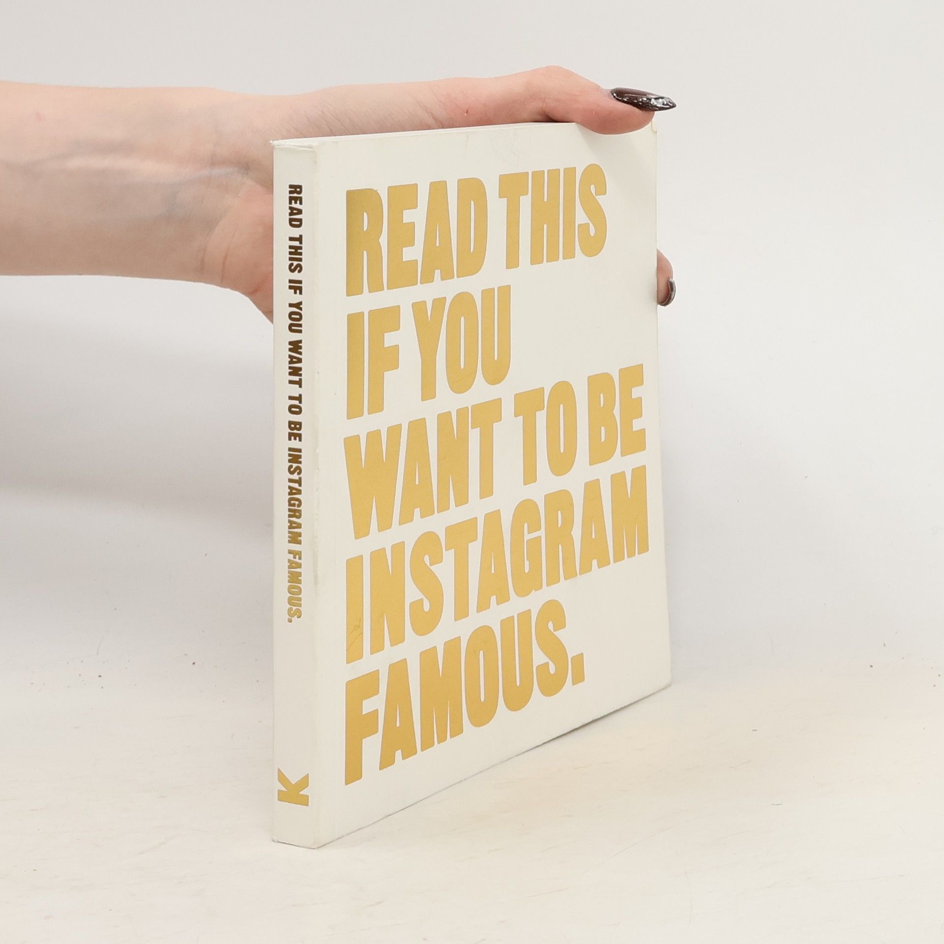 Autorenkollektiv Read this if you want to be Instagram famous