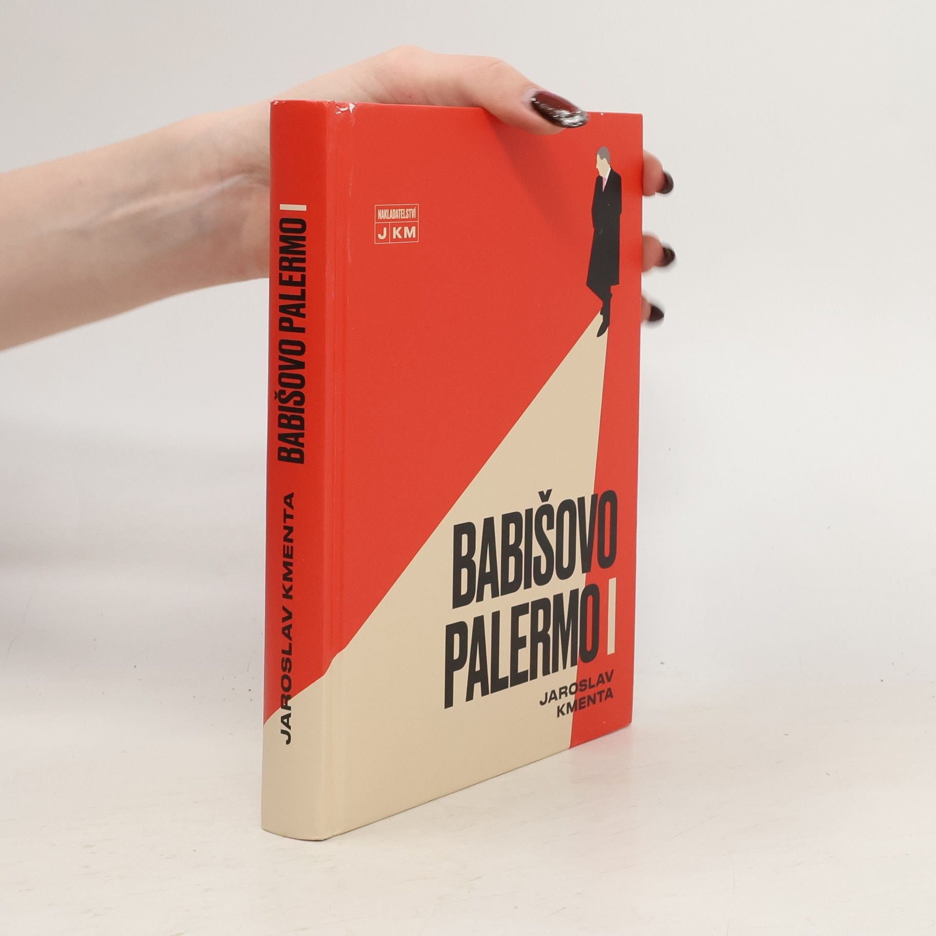 Jaroslav Kmenta Babišovo Palermo I. díl