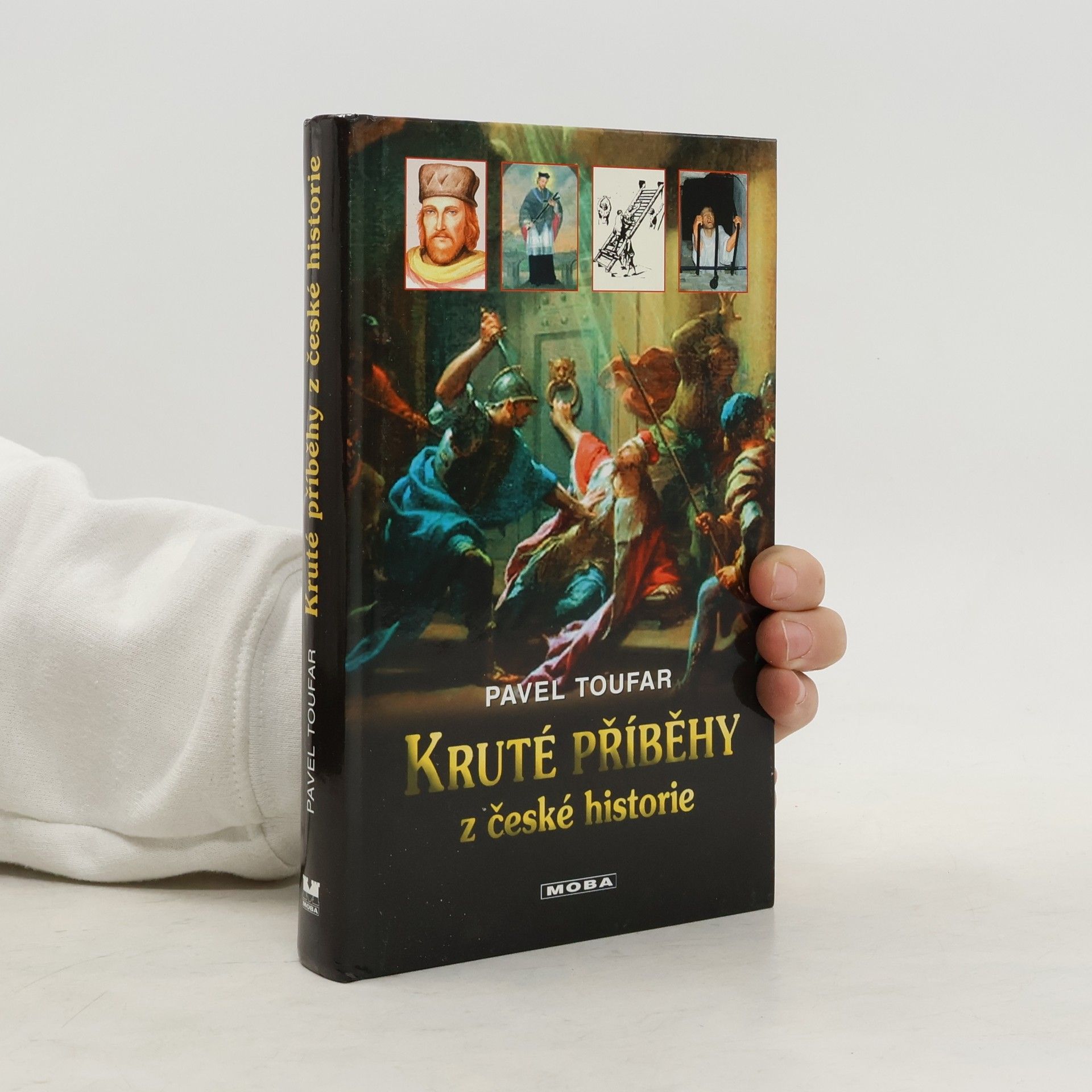 Pavel Toufar Kruté příběhy z české historie