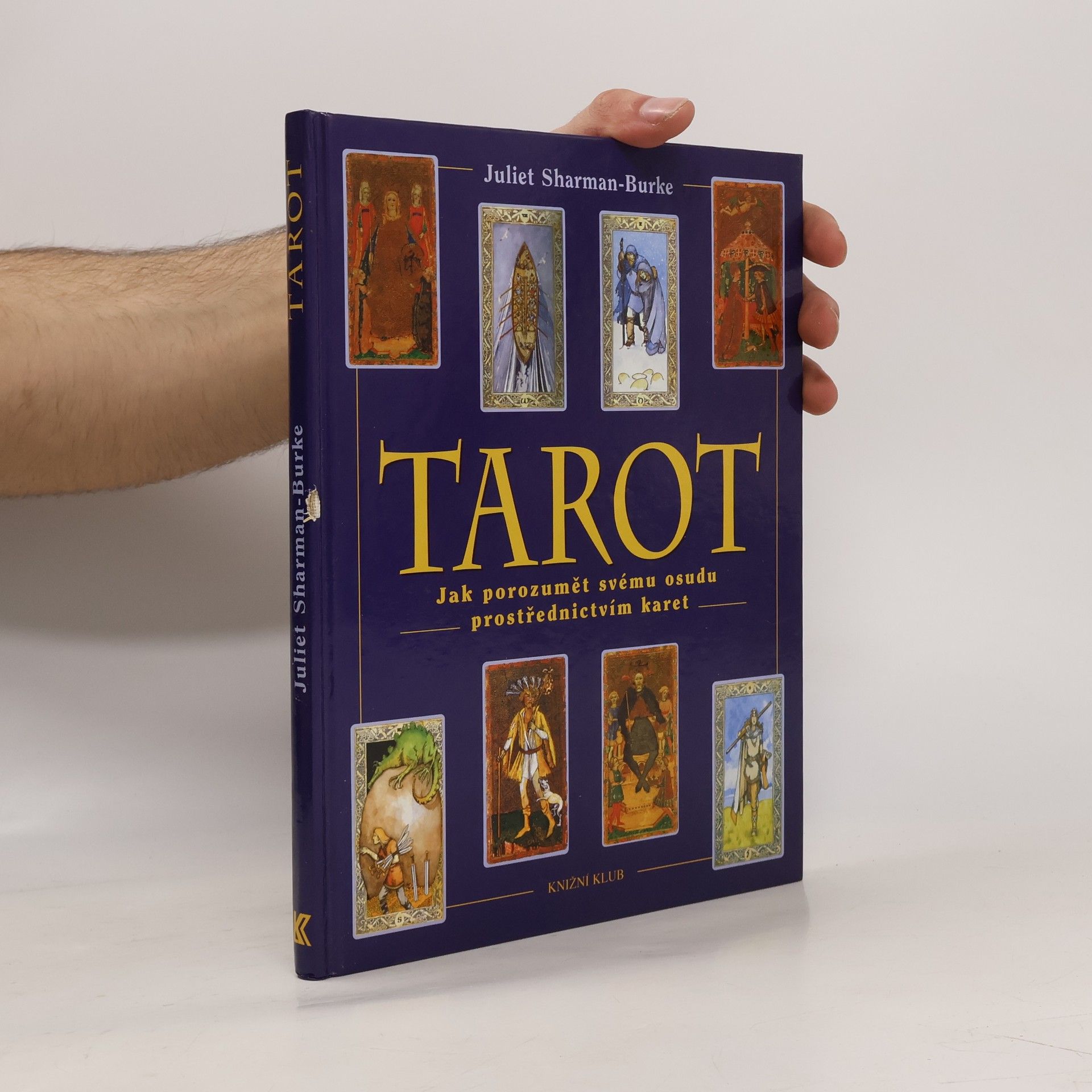 Tarot: Jak porozumět svému osudu prostřednictvím karet