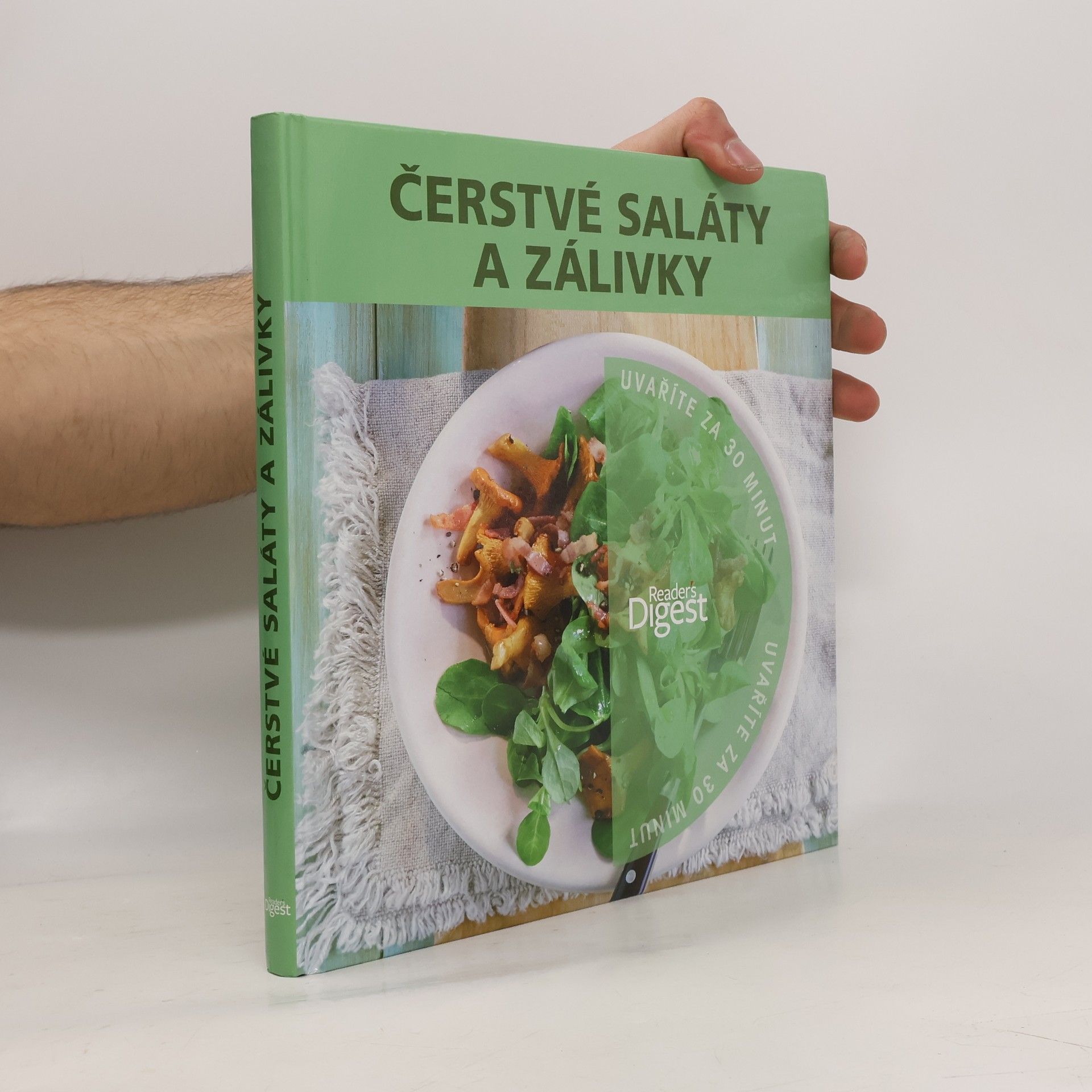 Kolektiv autorů Čerstvé saláty a zálivky - Uvaříte za 30 minut