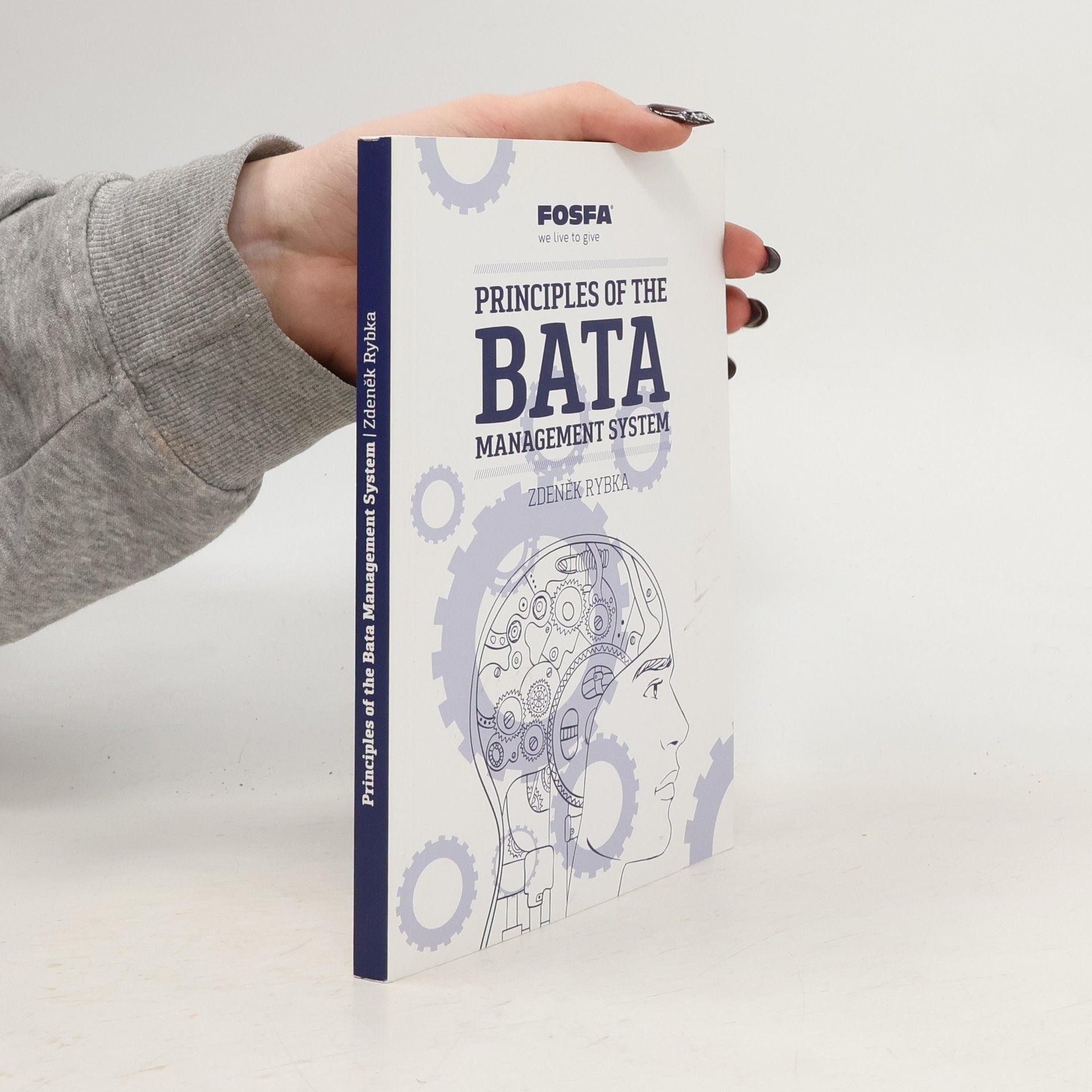 Zdeněk Rybka Principles of the Bata Management System