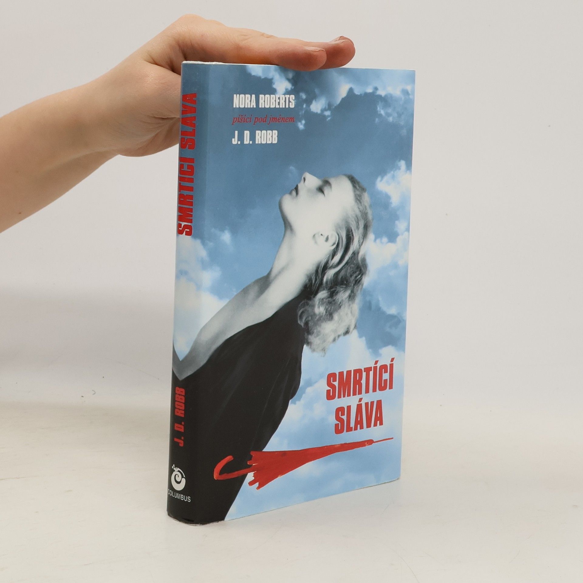 Nora Roberts Smrtící sláva