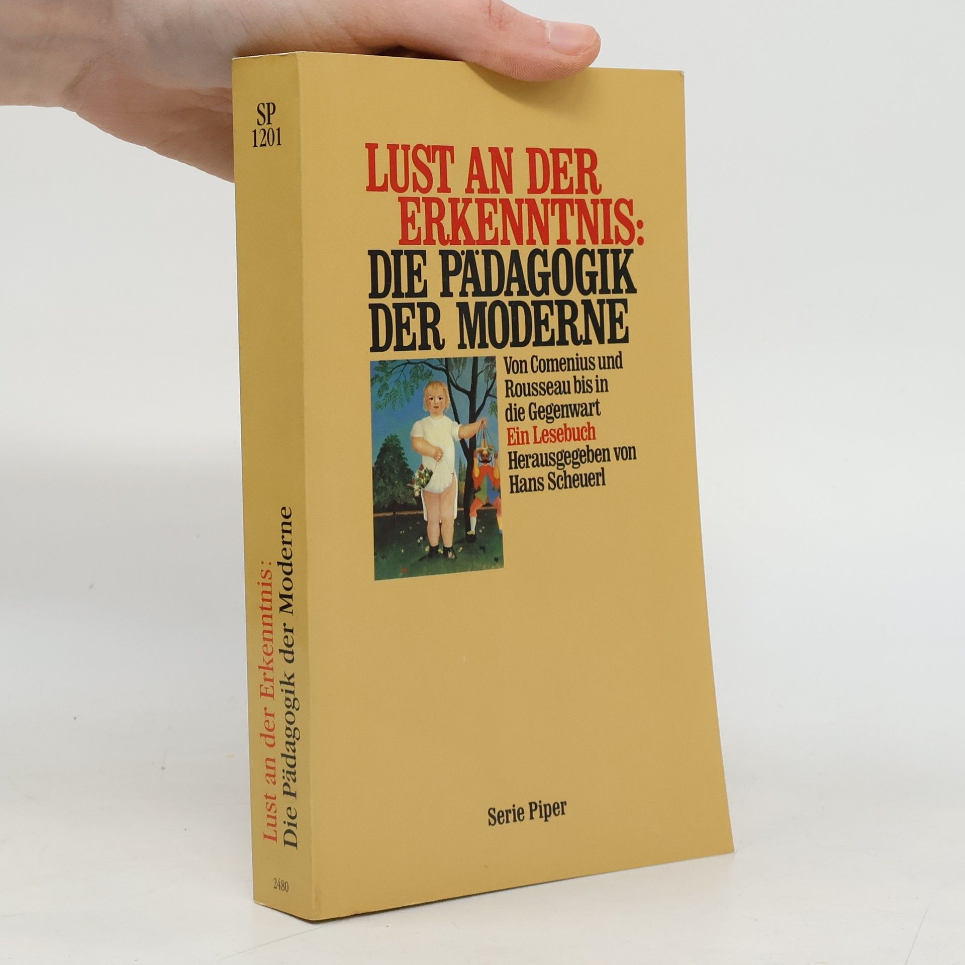 Lust an der Erkenntnis: die Pädagogik der Moderne