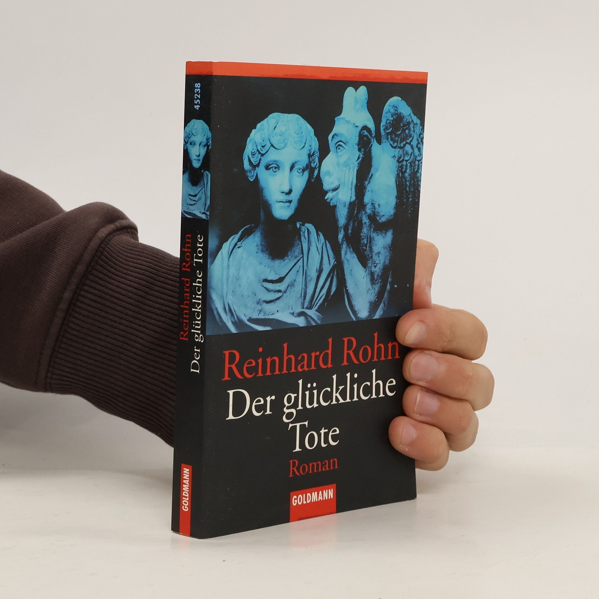 Reinhard Rohn Der glückliche Tote - Originalausgabe