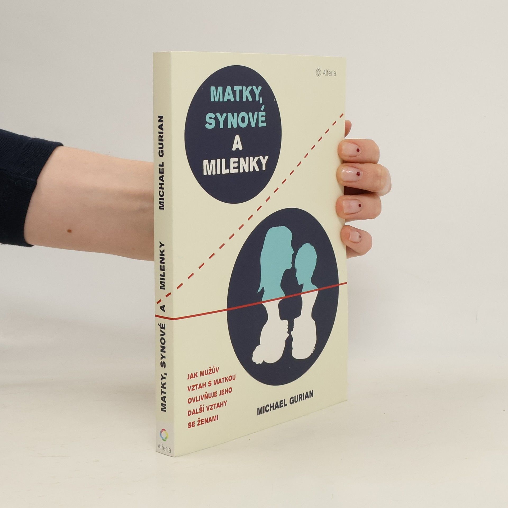 Matky, synové a milenky: Jak mužův vztah s matkou ovlivňuje jeho další vztahy se ženami